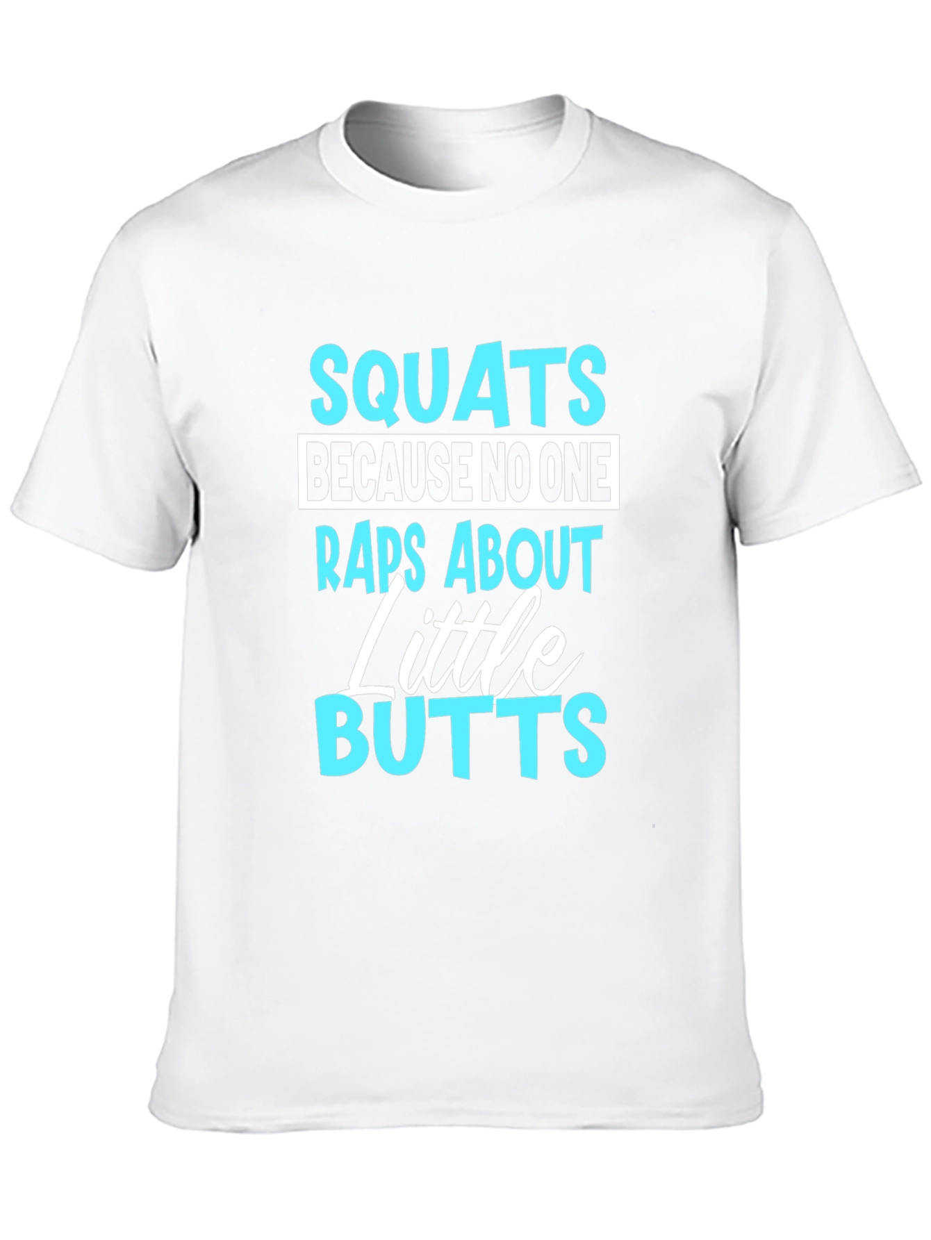 Squats Little Butts Funny Gym Black T-Shirt