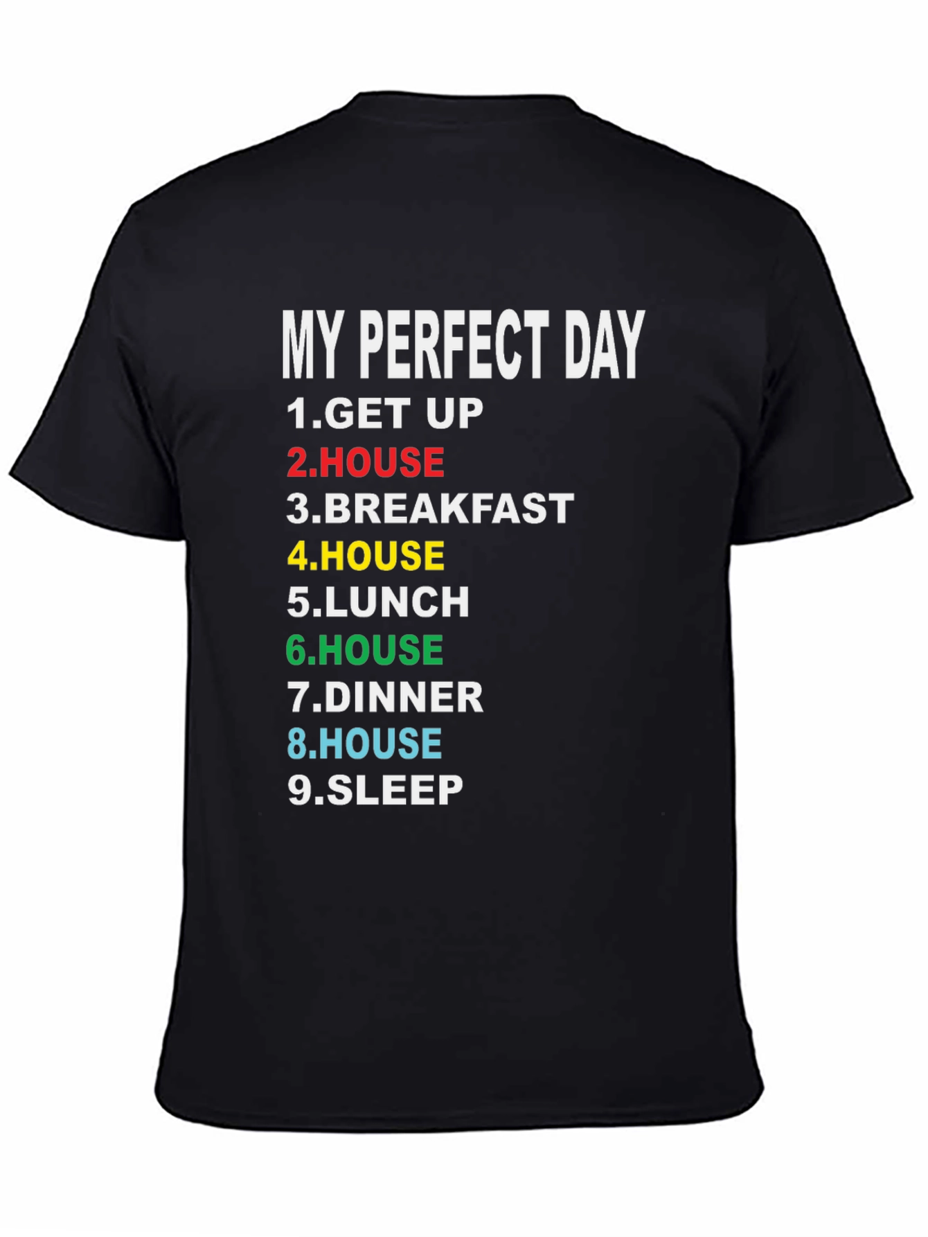 My Perfect Day Graphic T-Shirt Funny Lazy Day Tee