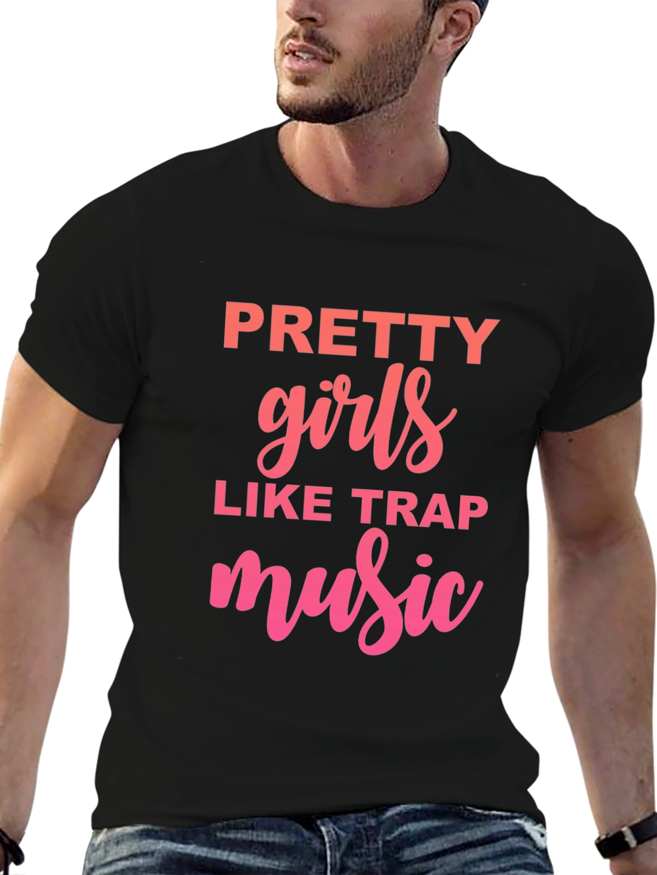 Pretty Girls Like Trap Music Graphic T-Shirt