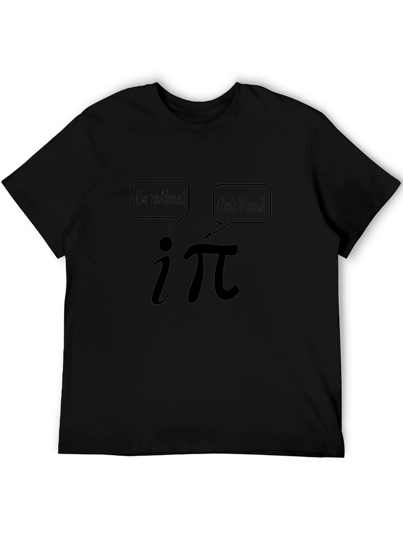 Math Humor T-Shirt: Be Rational Get Real! Design