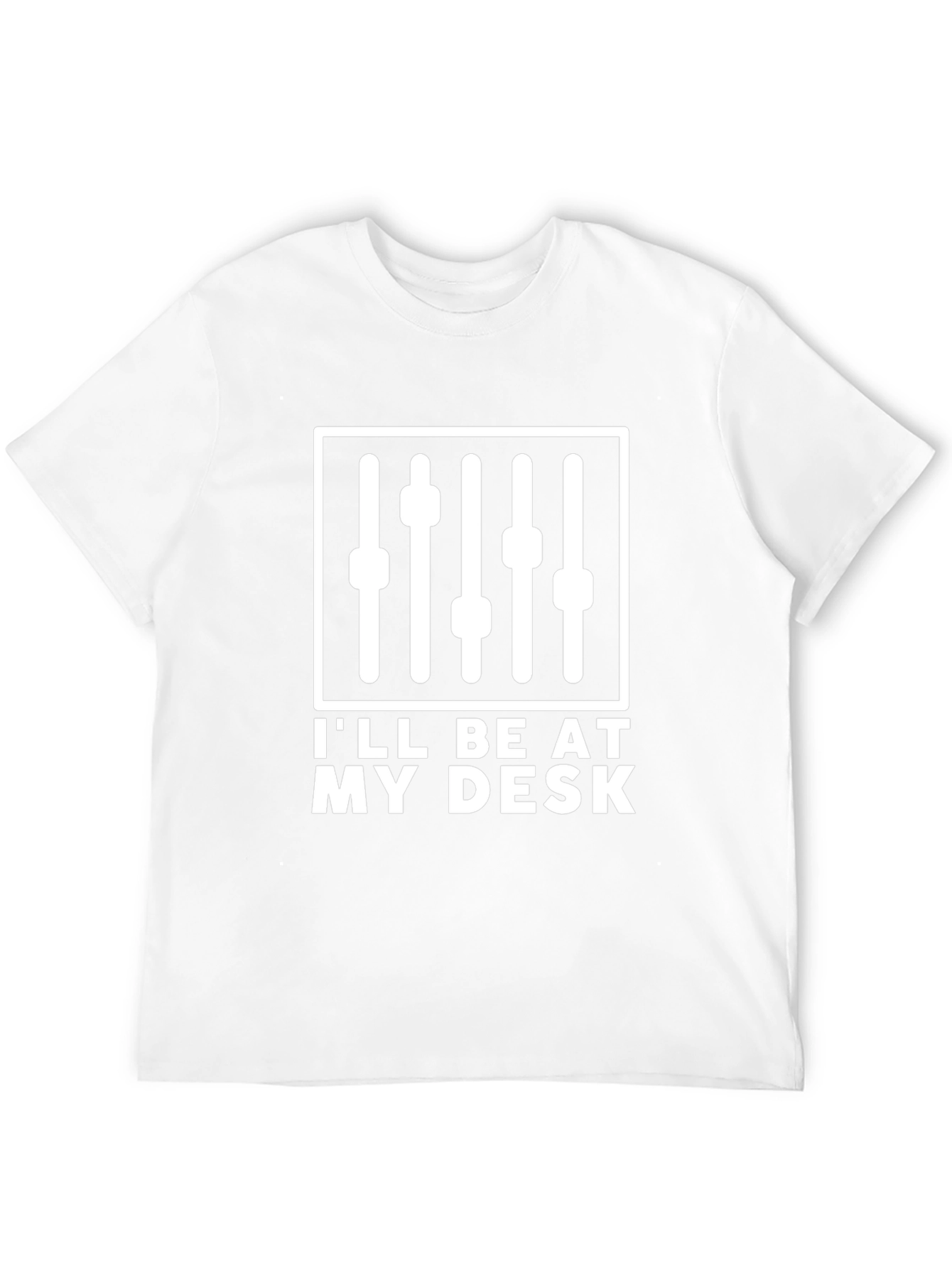 Ill Be At My Desk Audio Mixer T-Shirt