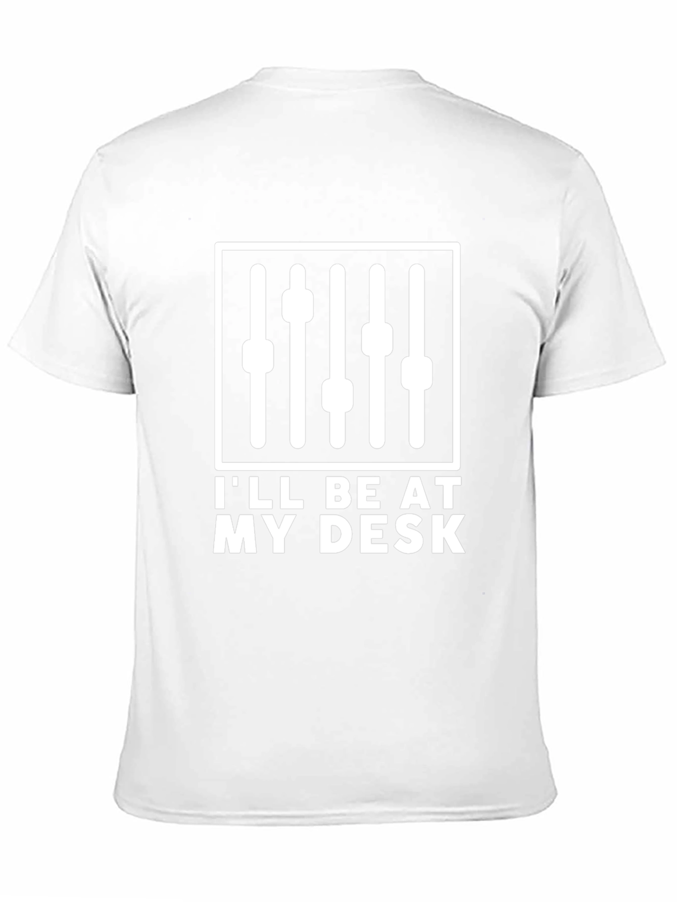 Ill Be At My Desk Audio Mixer T-Shirt