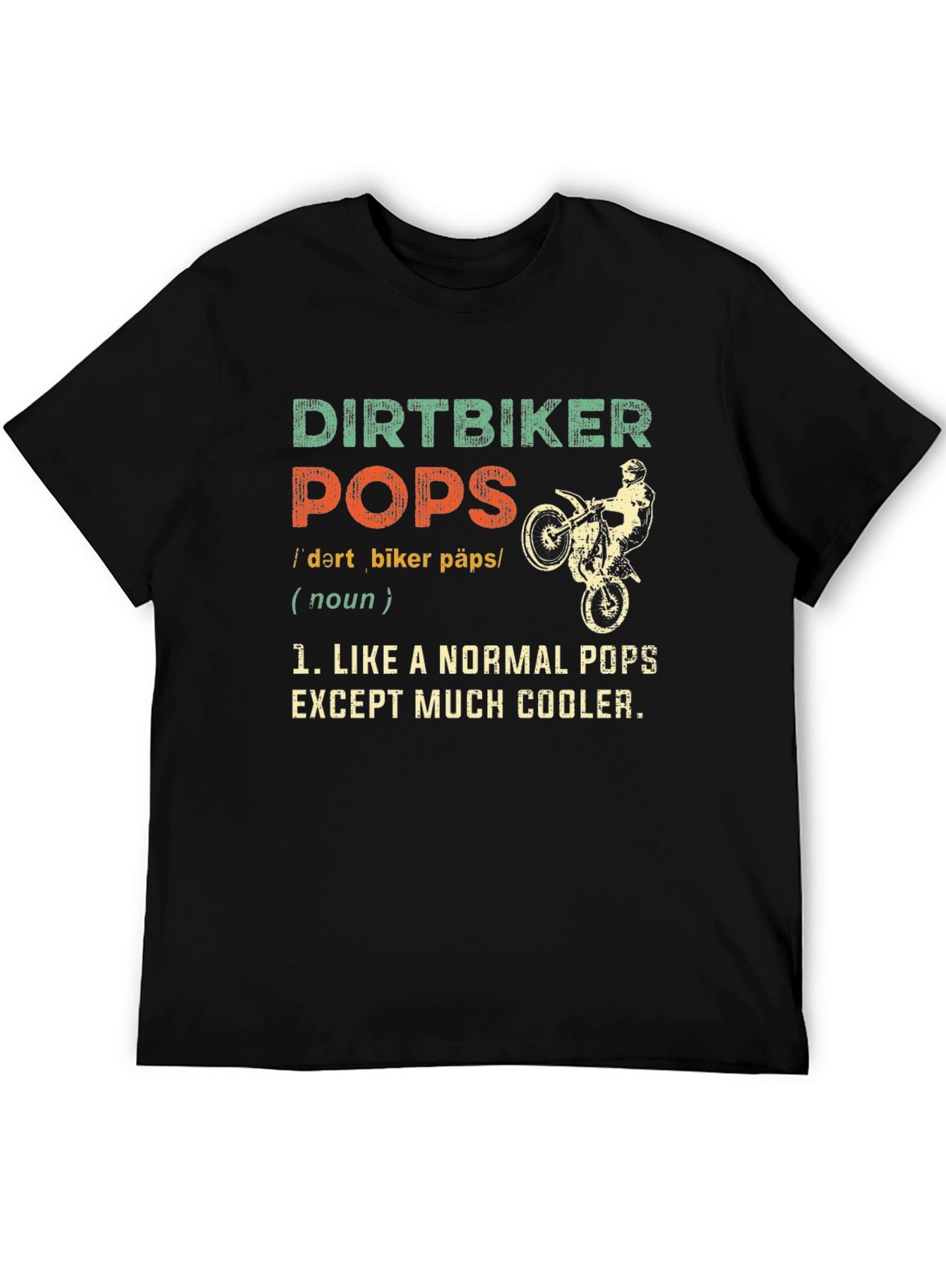 Dirtbiker Pops T-Shirt - Cool Dad Gift