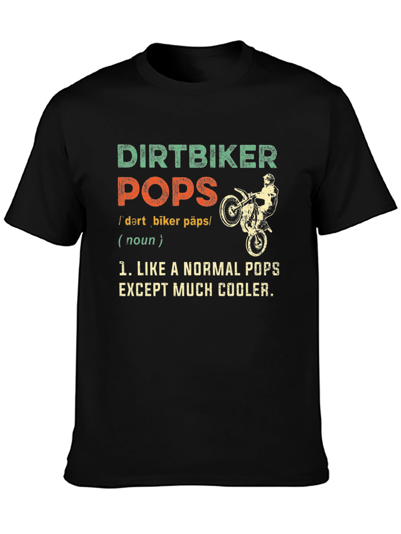 Dirtbiker Pops T-Shirt - Cool Dad Gift