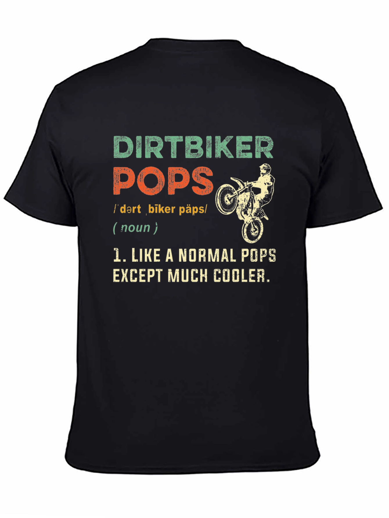 Dirtbiker Pops T-Shirt - Cool Dad Gift