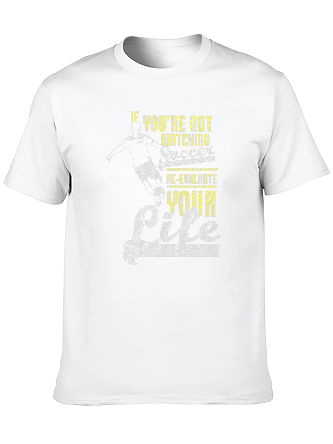 Soccer Fan Graphic T-Shirt - Re-Evaluate Your Life