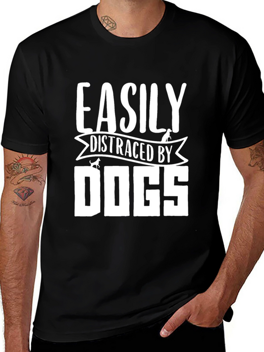 Easily Distracted By Dogs Graphic T-Shirt