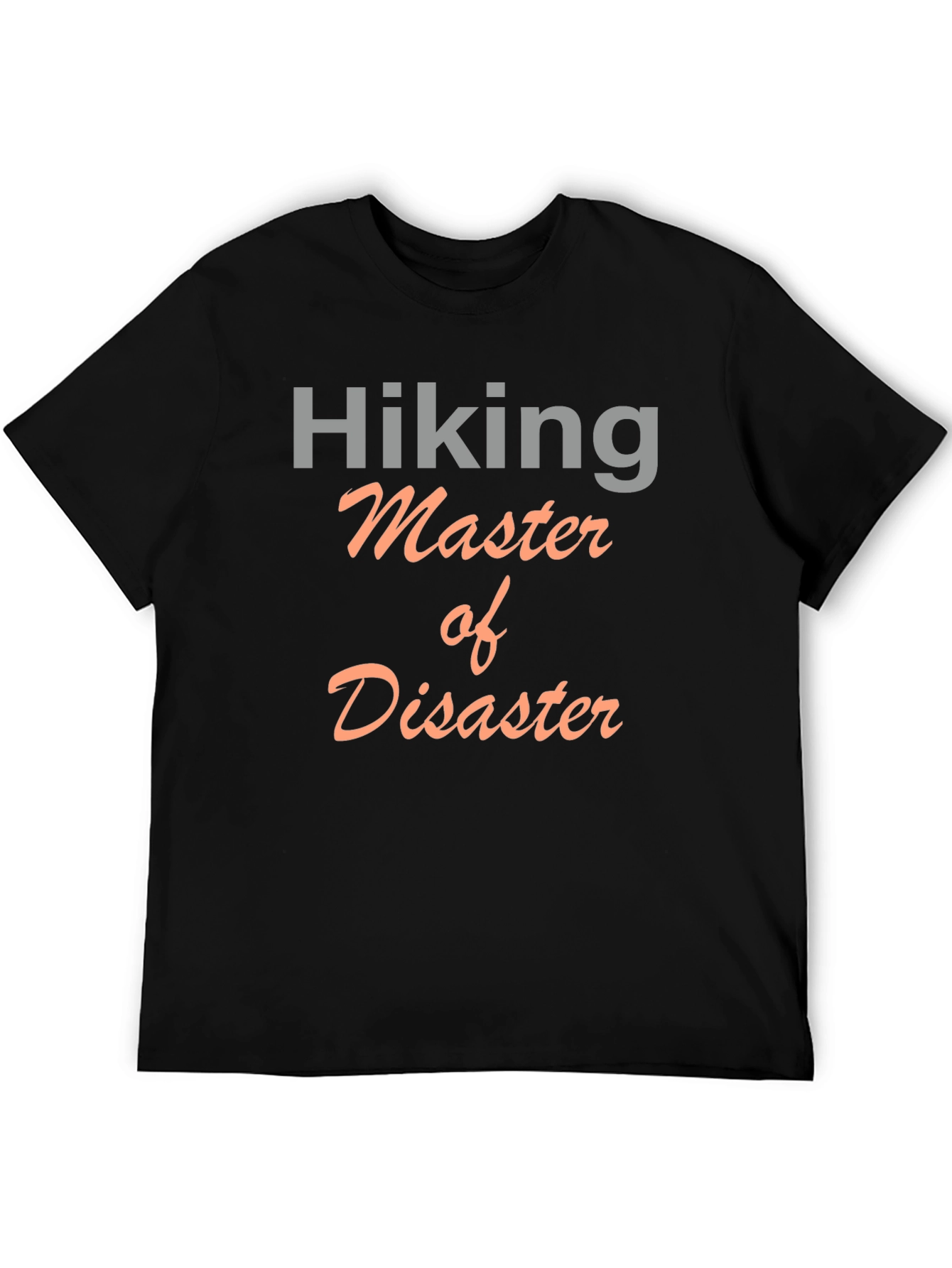 Hiking Master of Disaster Graphic T-Shirt