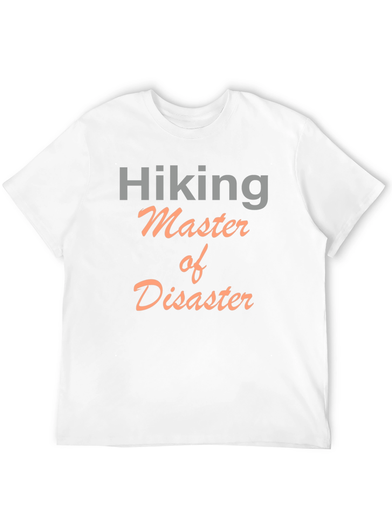 Hiking Master of Disaster Graphic T-Shirt