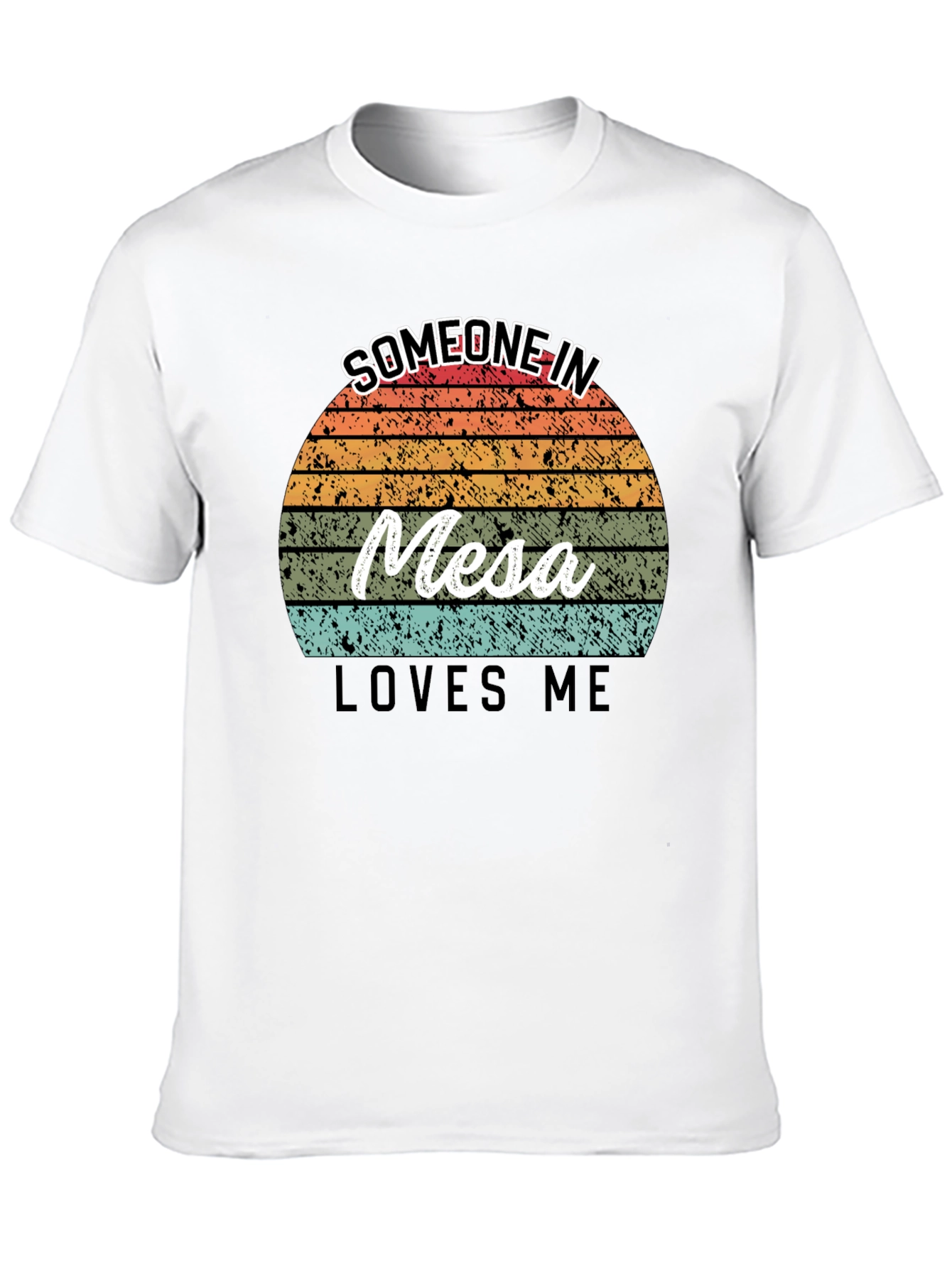Someone in Mesa Loves Me Black T-Shirt