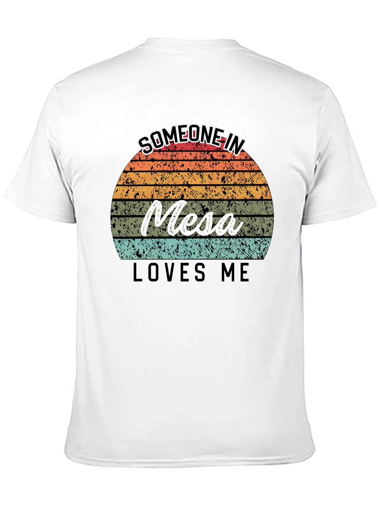 Someone in Mesa Loves Me Black T-Shirt