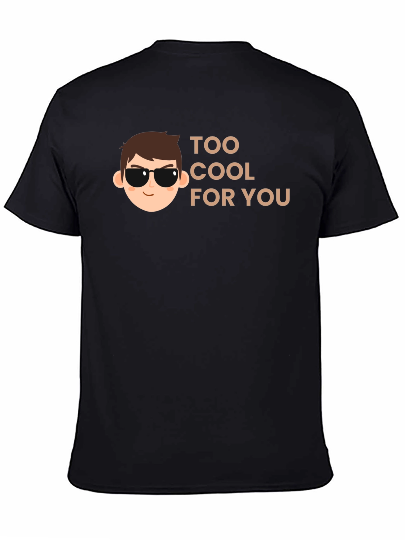 Too Cool for You Graphic T-Shirt