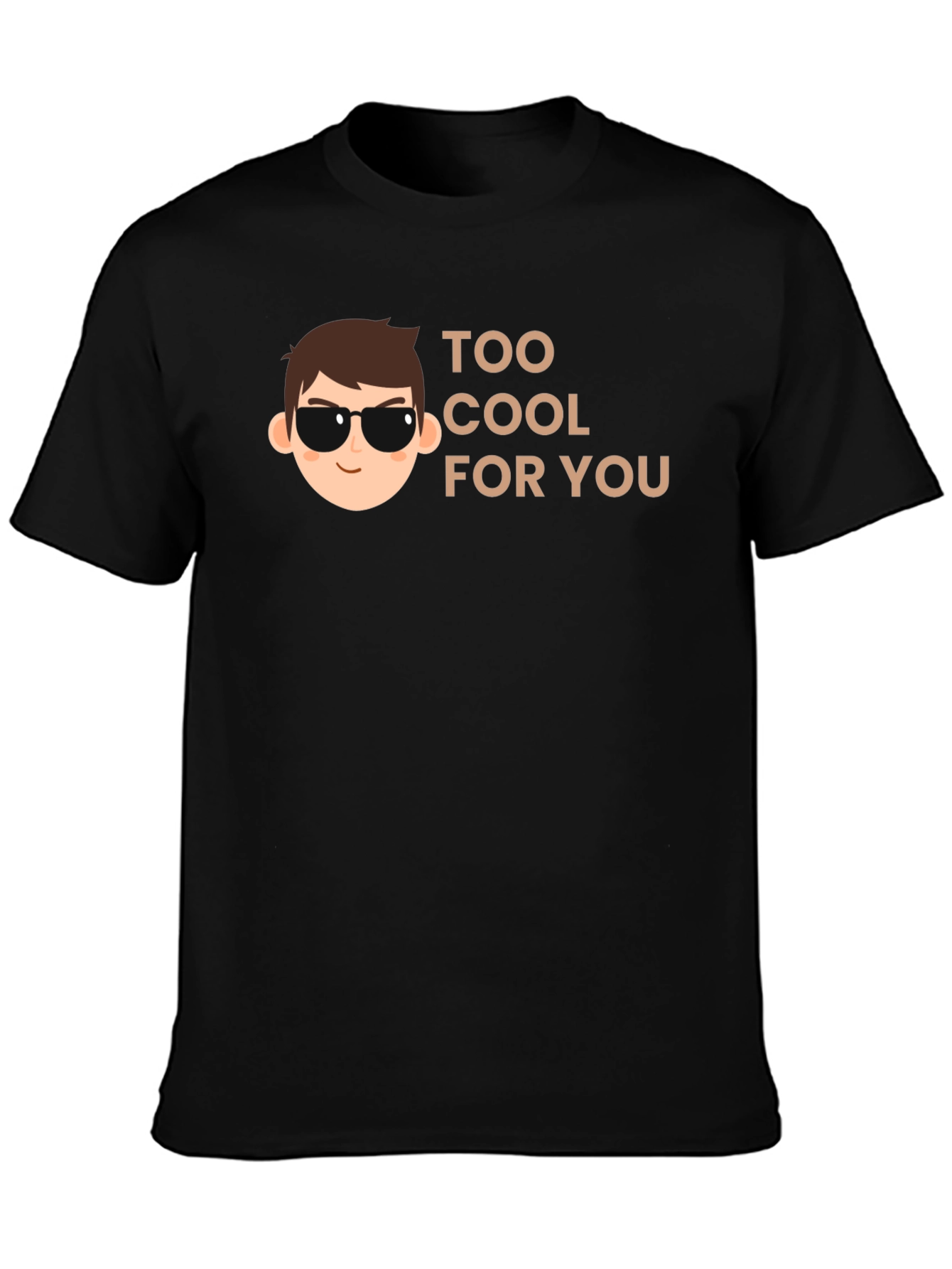 Too Cool for You Graphic T-Shirt