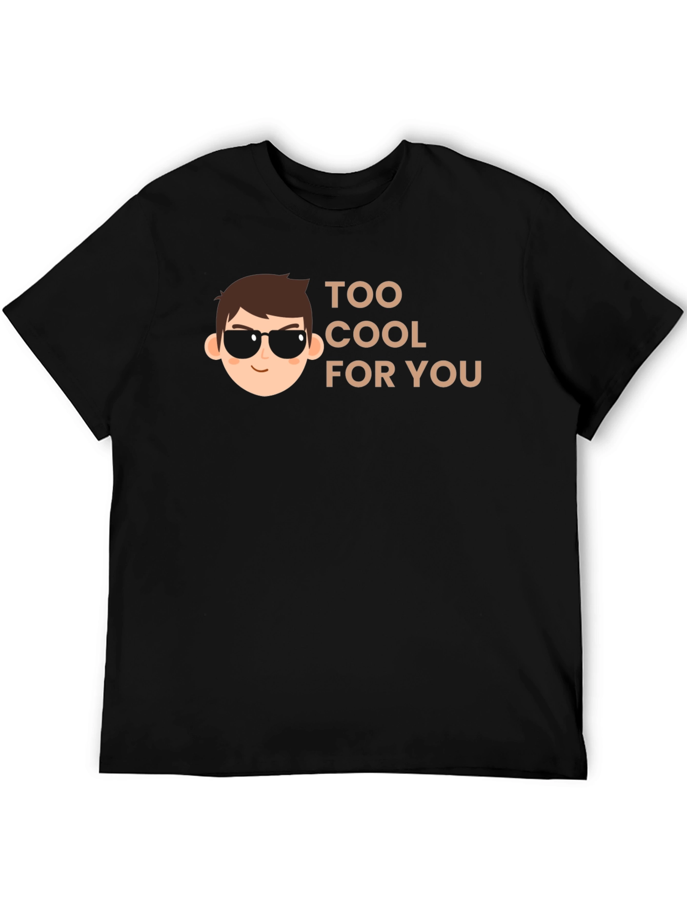 Too Cool for You Graphic T-Shirt