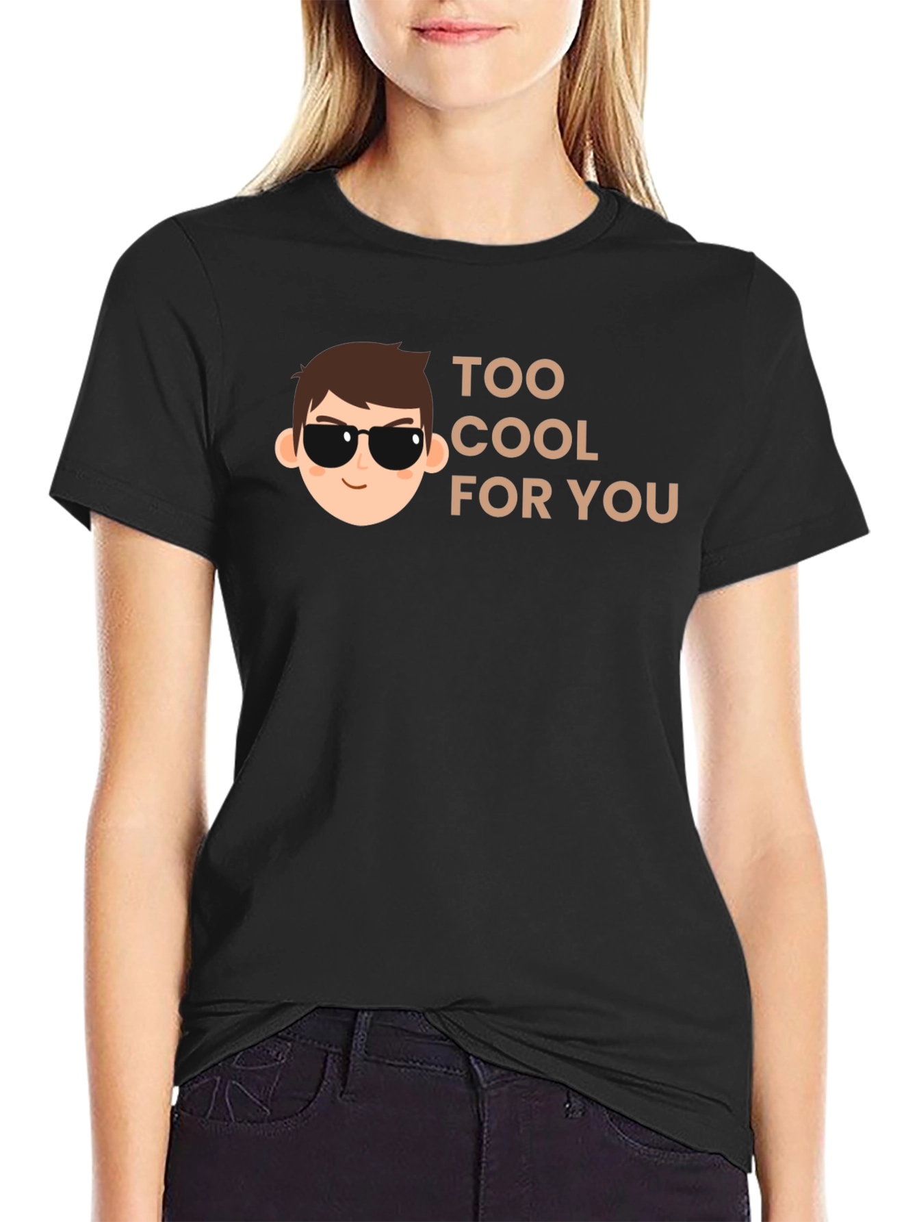 Too Cool for You Graphic T-Shirt