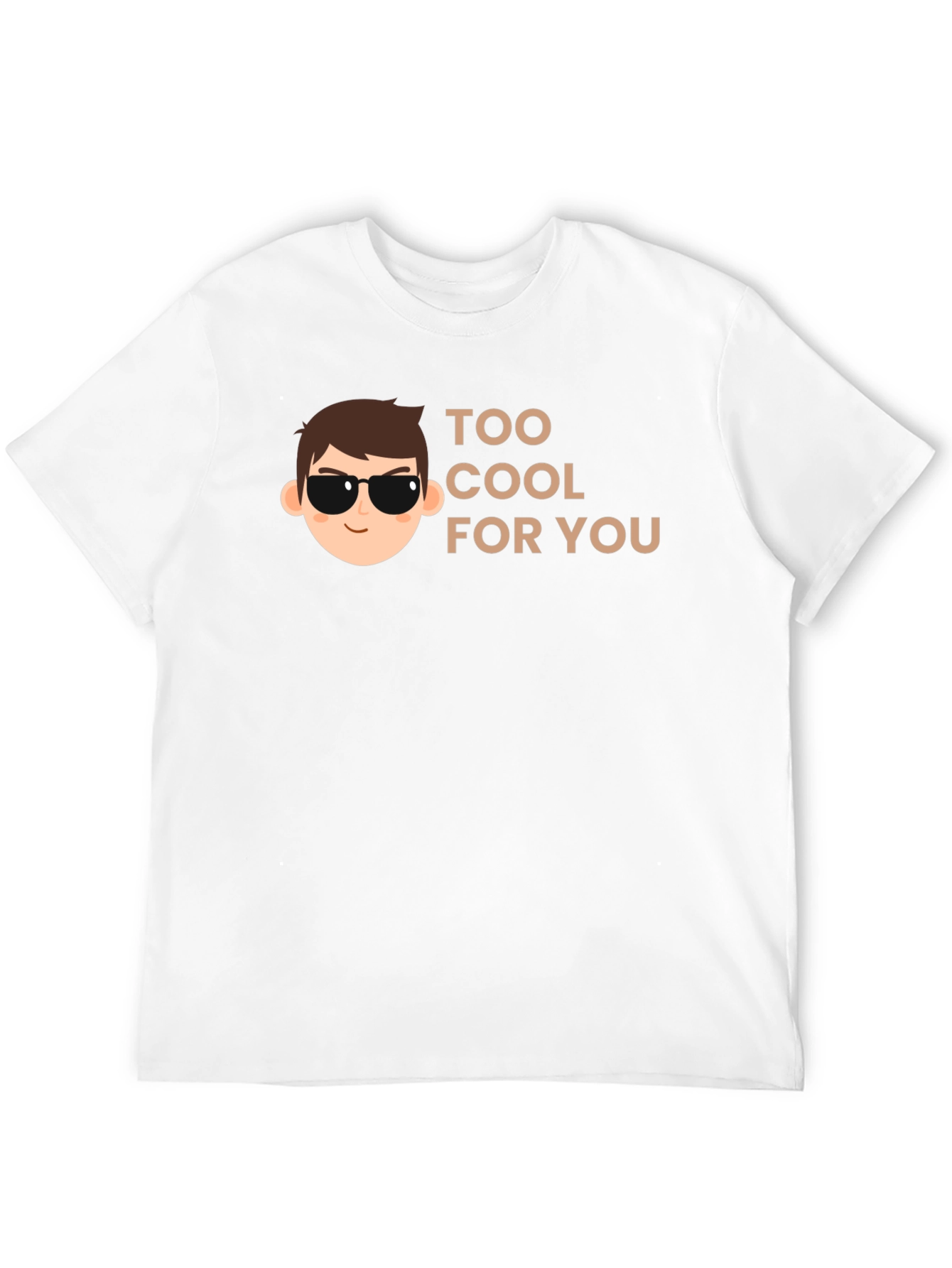 Too Cool for You Graphic T-Shirt