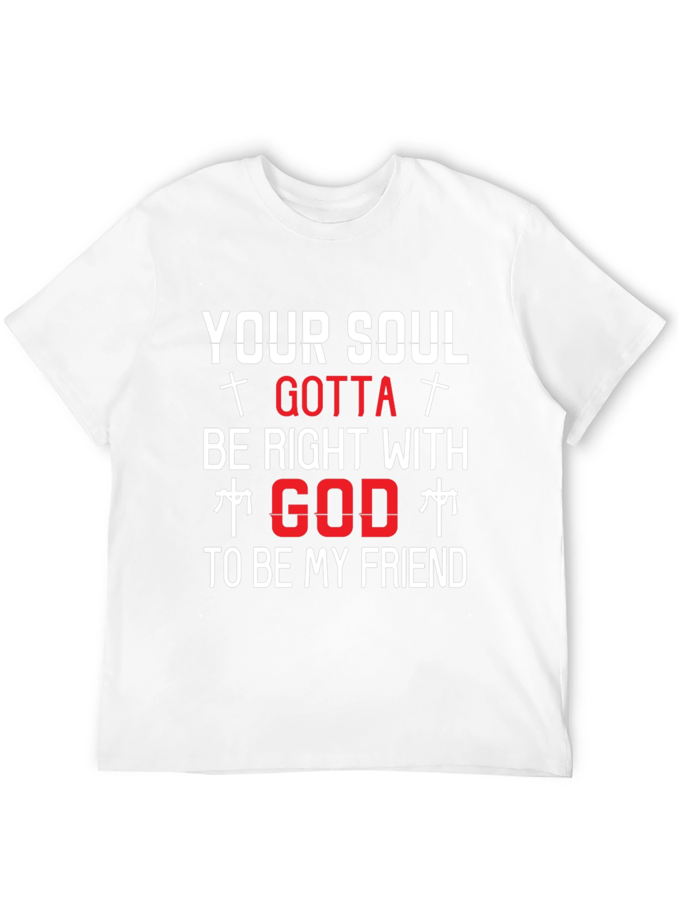 Your Soul Gotta Be Right With God T-Shirt