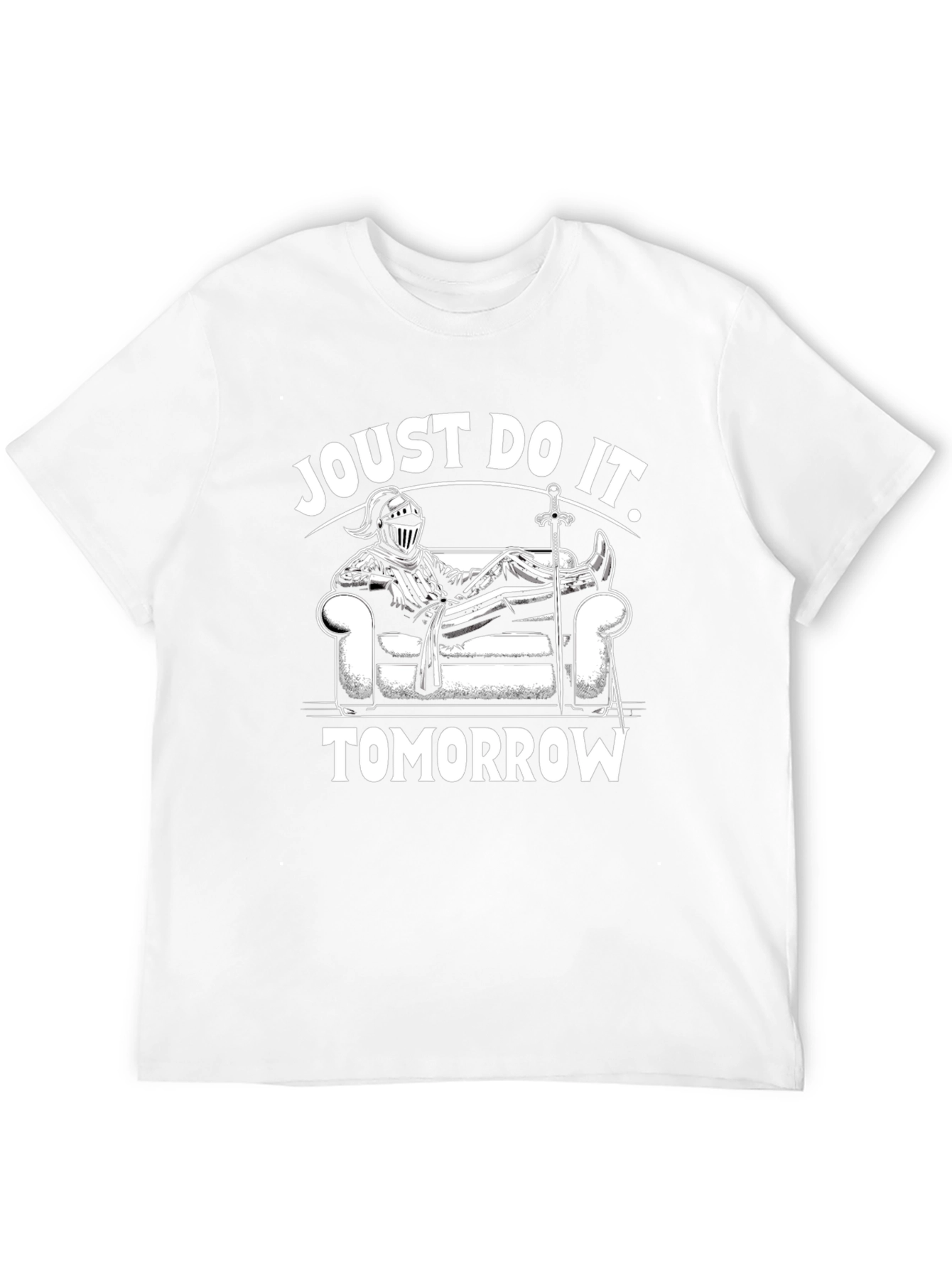 Joust Do It Tomorrow Funny Knight T-Shirt