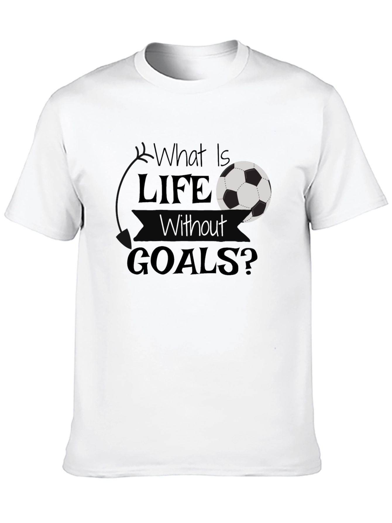 Life Without Goals Soccer Graphic T-Shirt