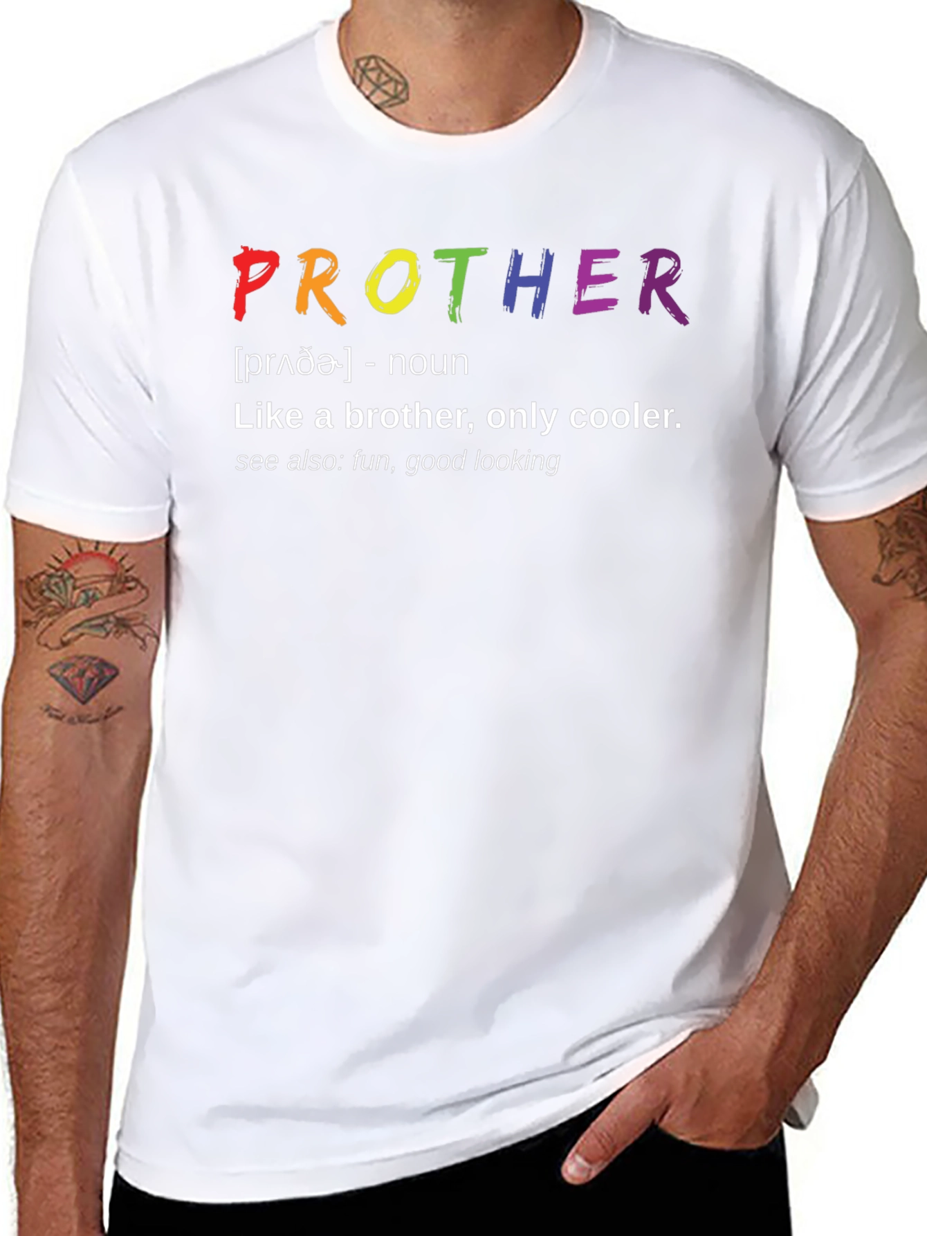 Prother Definition T-Shirt - Like a Brother Only Cooler!