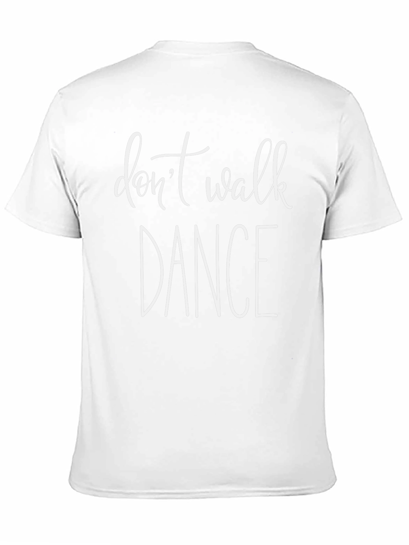 Dont Walk DANCE Graphic Tee