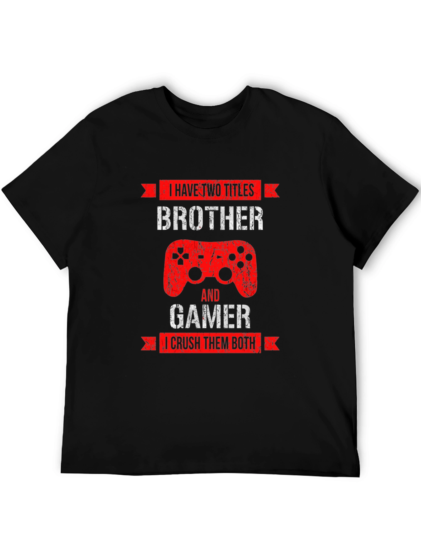 Brother Gamer T-Shirt - Crush Them Both!