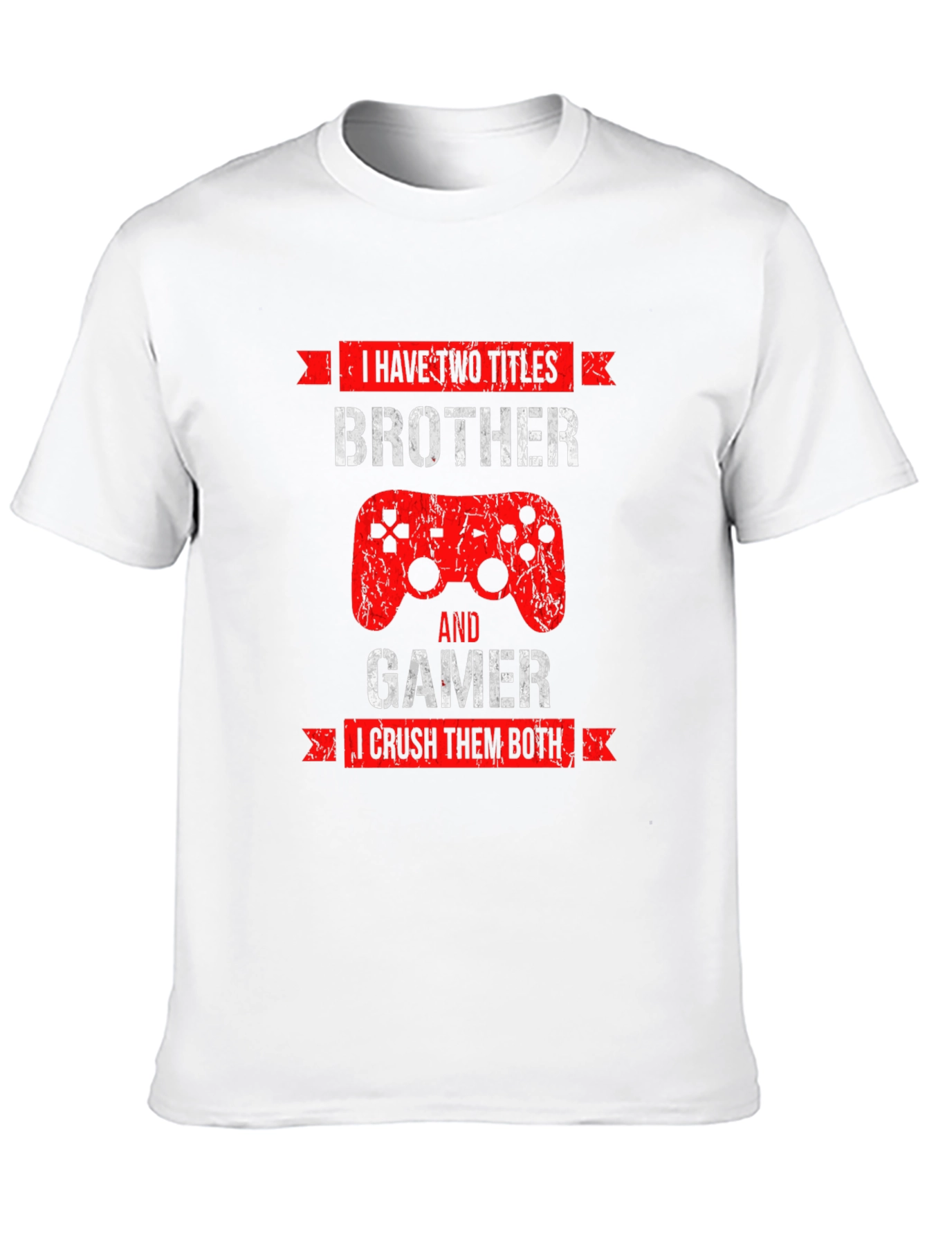 Brother Gamer T-Shirt - Crush Them Both!
