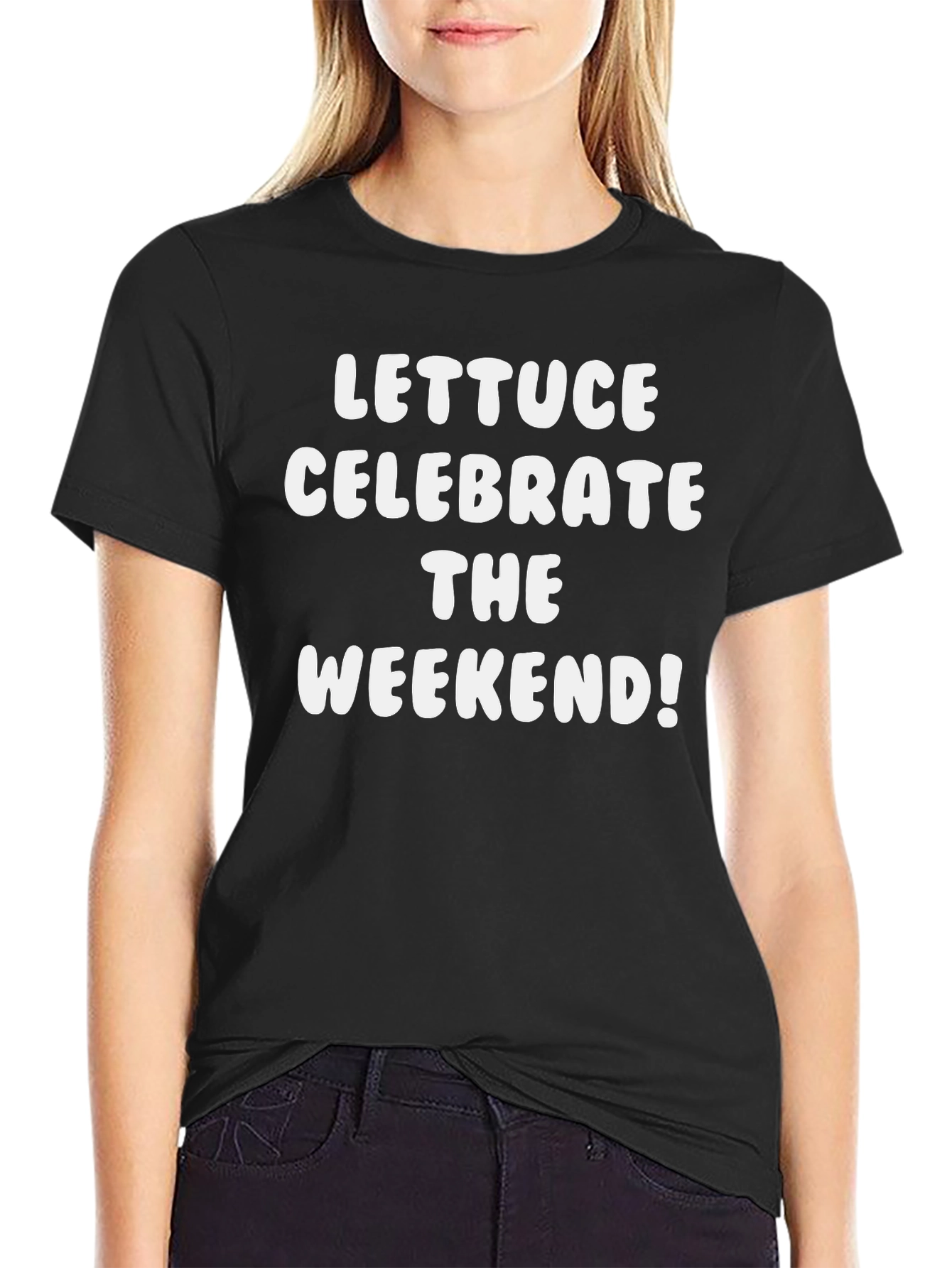 Lettuce Celebrate the Weekend! Black T-Shirt