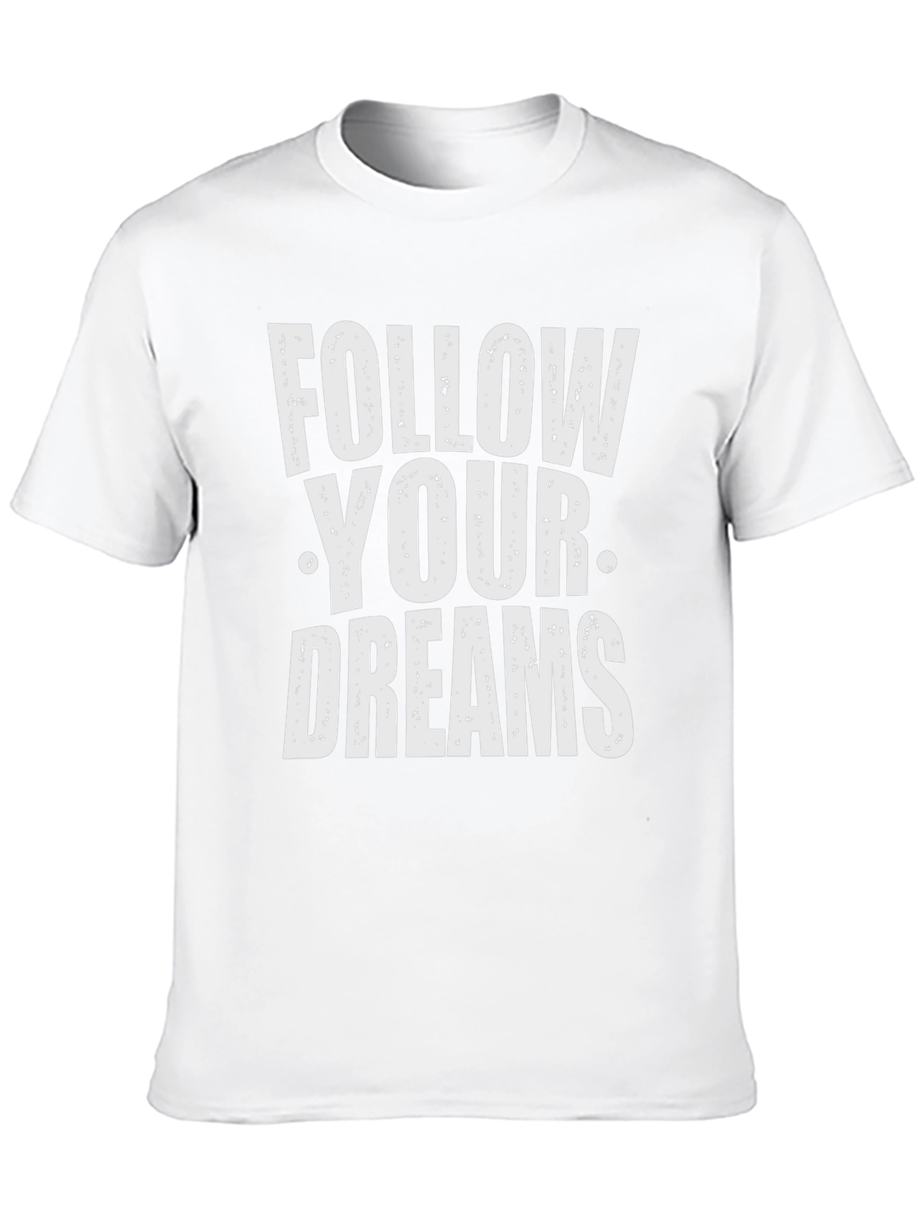 Follow Your Dreams Graphic T-Shirt
