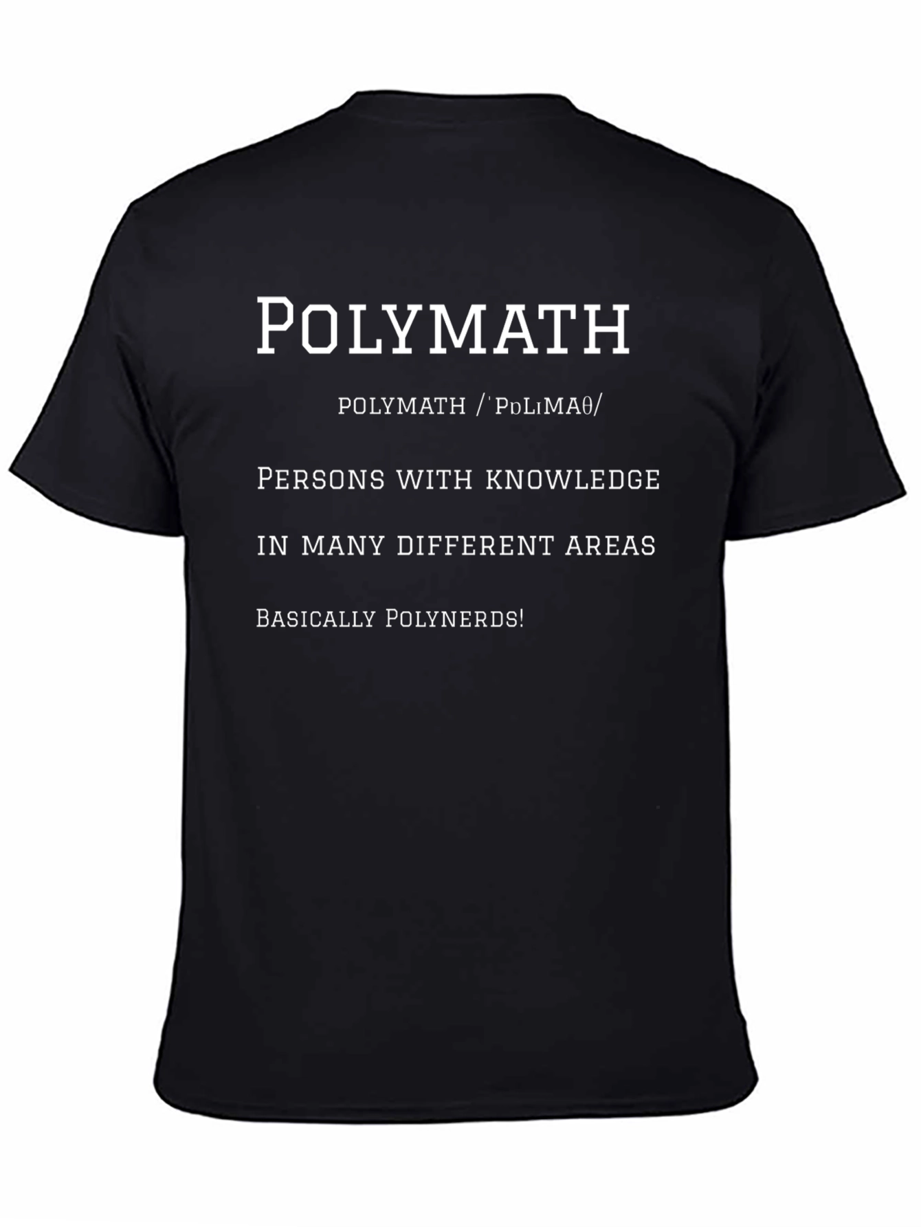 Polymath Definition T-Shirt - Smart & Stylish!