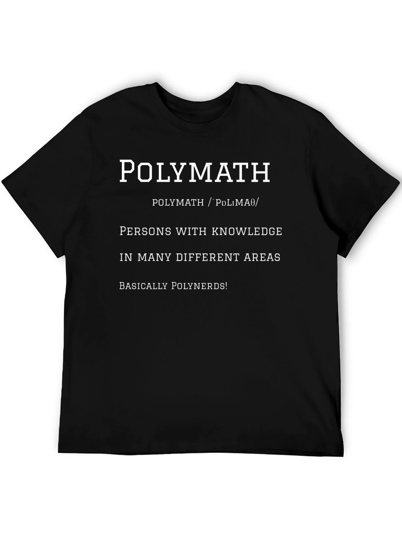 Polymath Definition T-Shirt - Smart & Stylish!