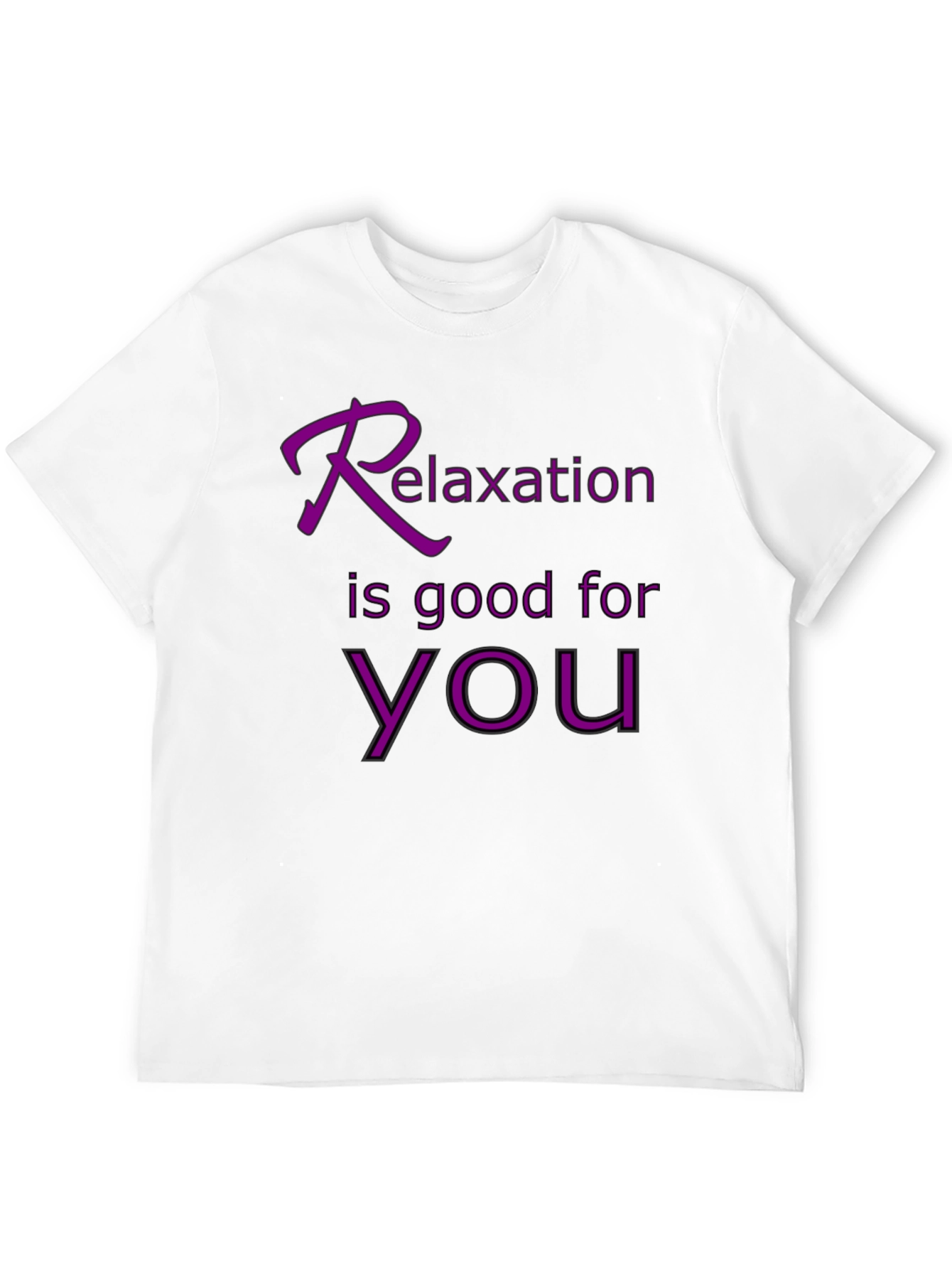 Relaxation is Good for You - Graphic Tee