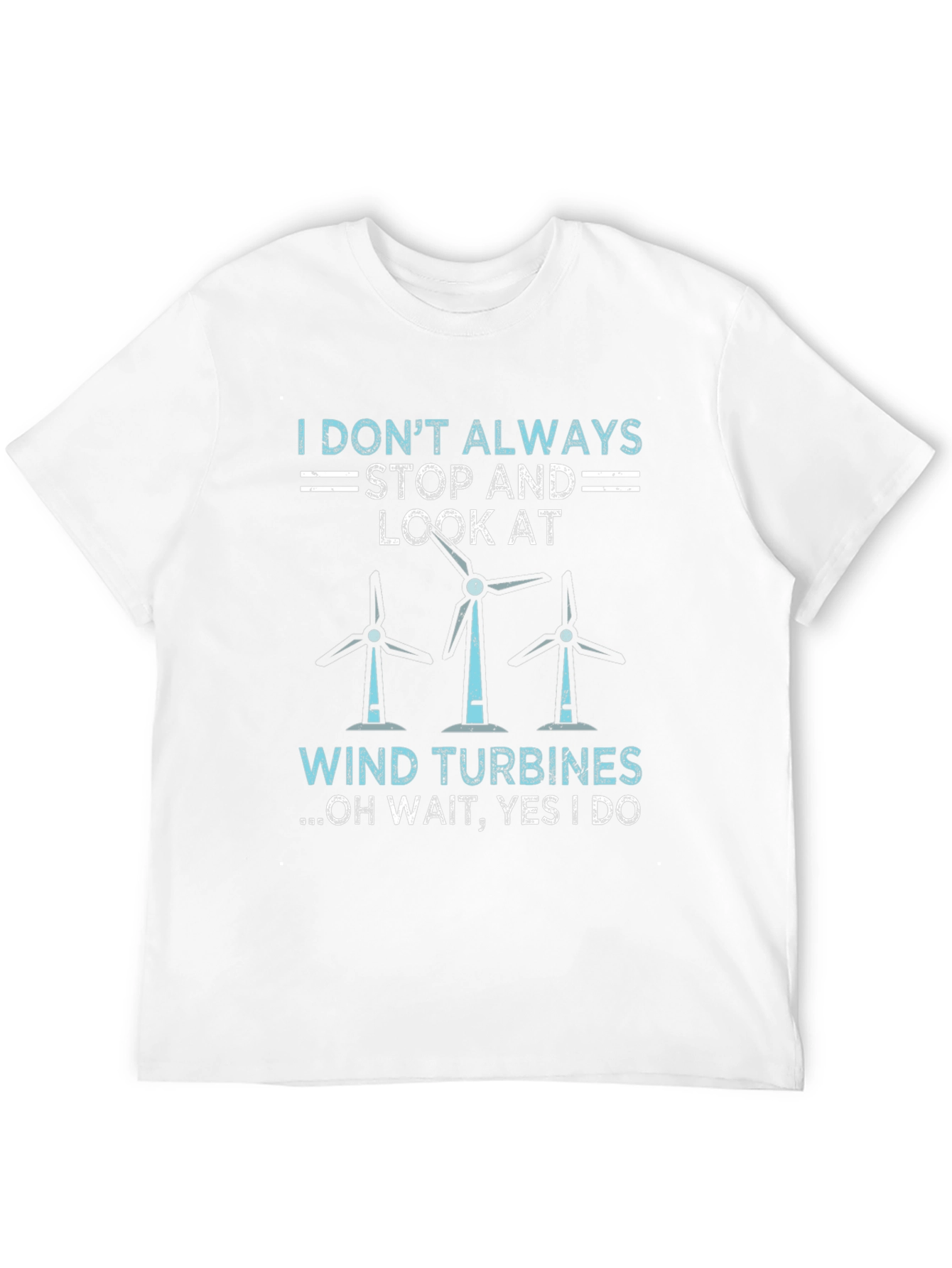 Wind Turbine Graphic Tee - I Always Look At