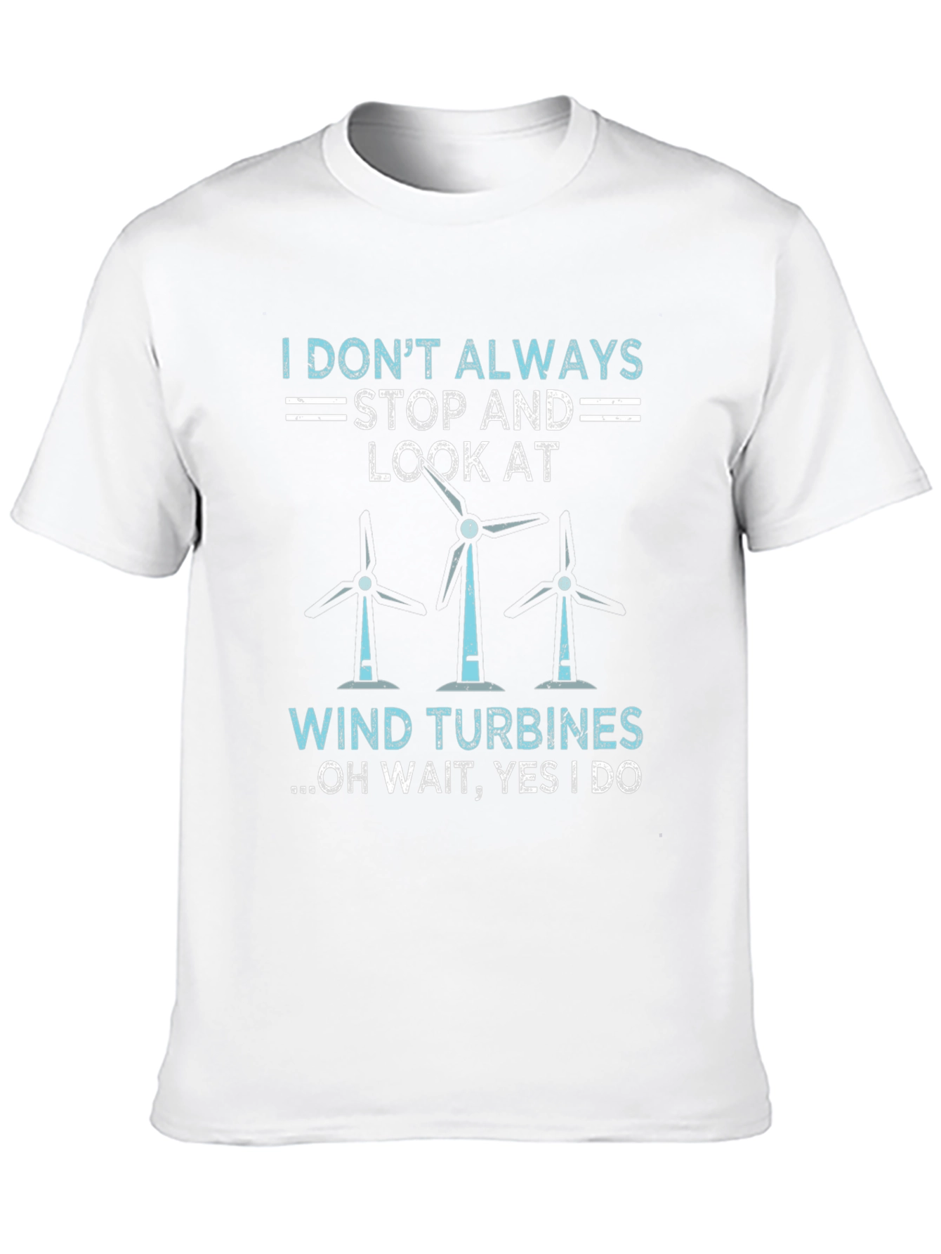 Wind Turbine Graphic Tee - I Always Look At