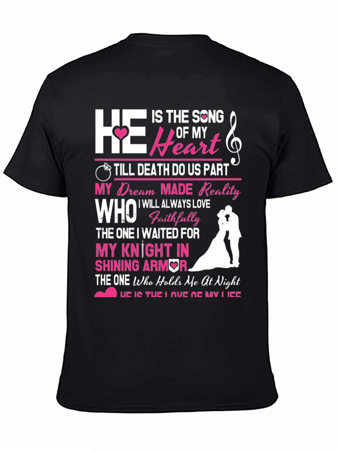 He is the Song of My Heart T-Shirt
