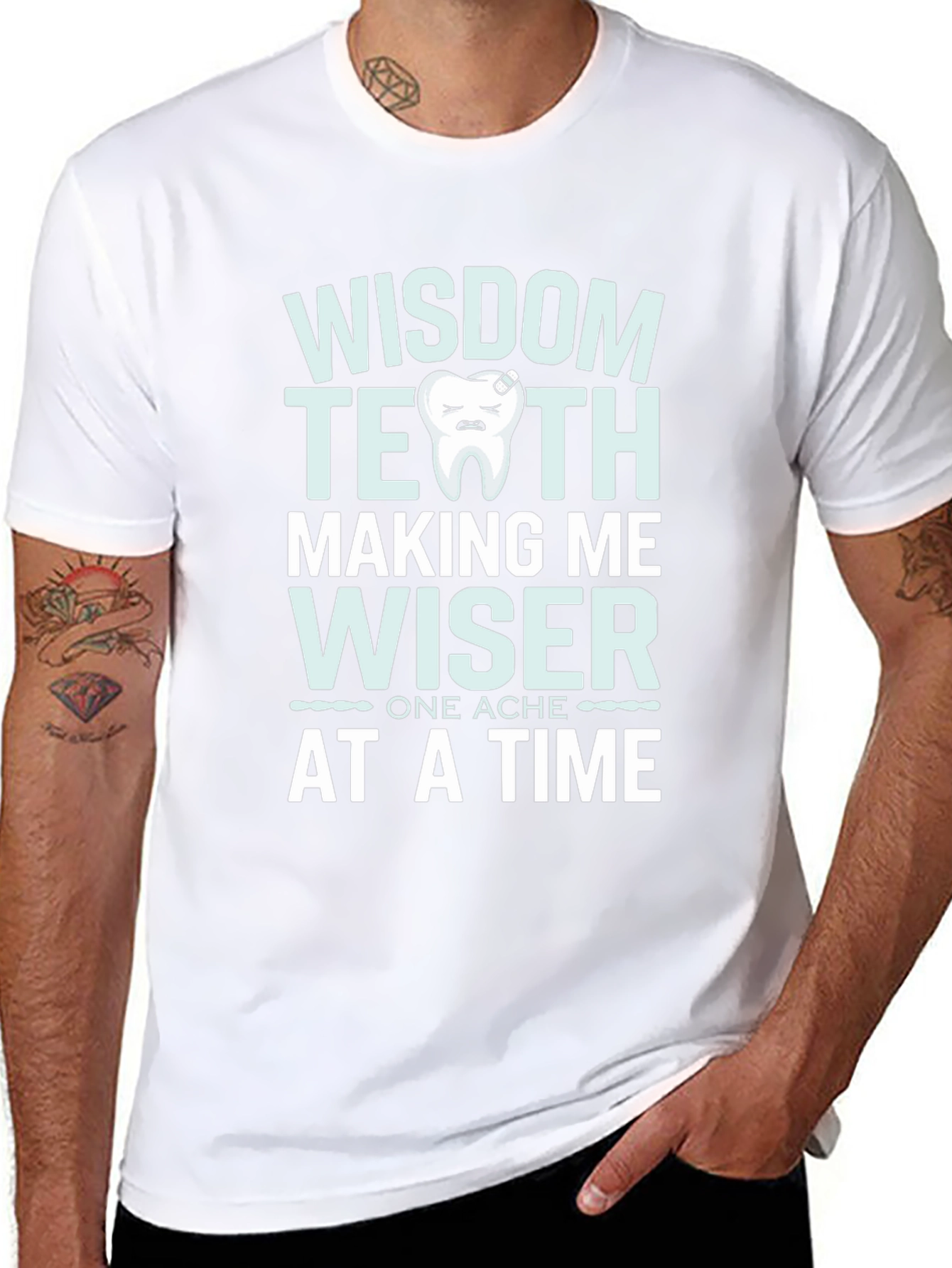 Wisdom Teeth Making Me Wiser T-Shirt