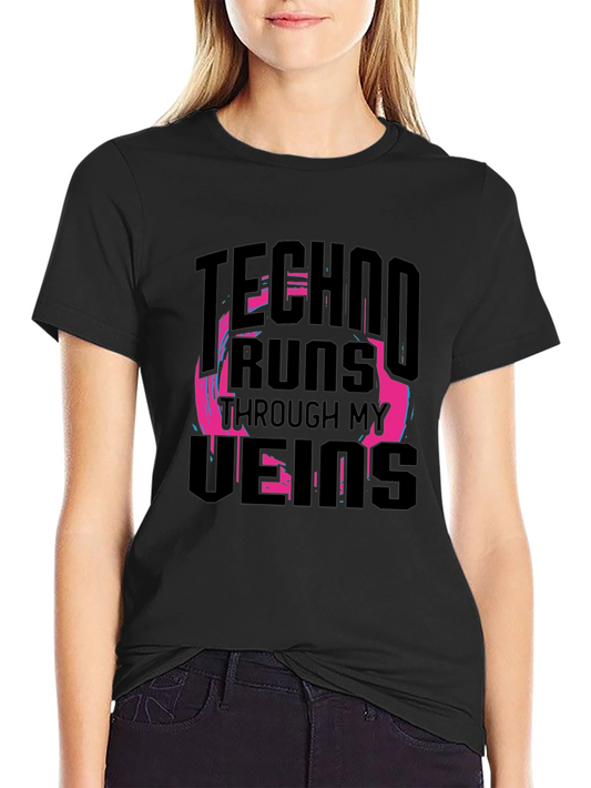 Techno Runs Through My Veins Graphic T-Shirt