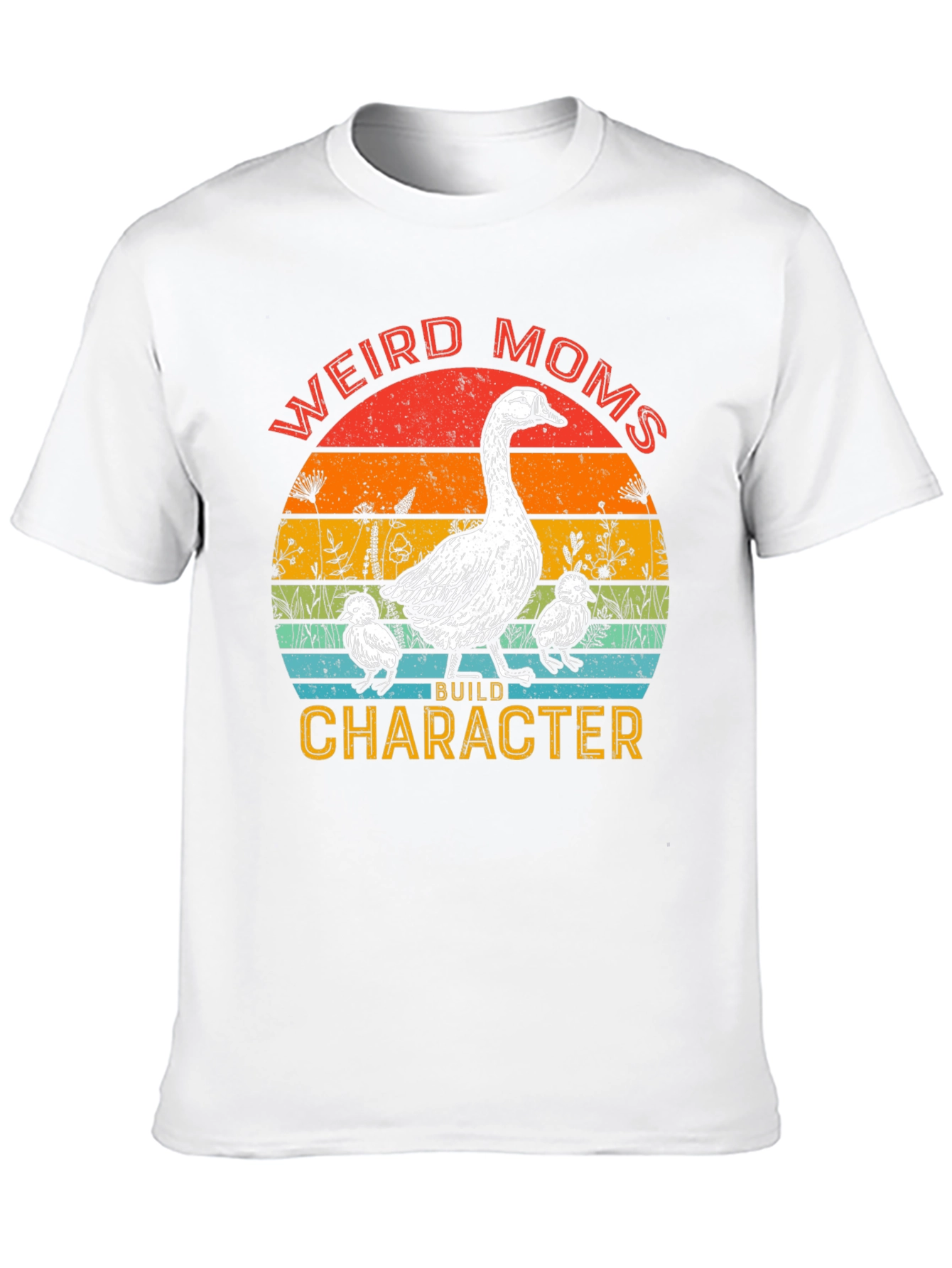 Weird Moms Build Character Goose T-Shirt