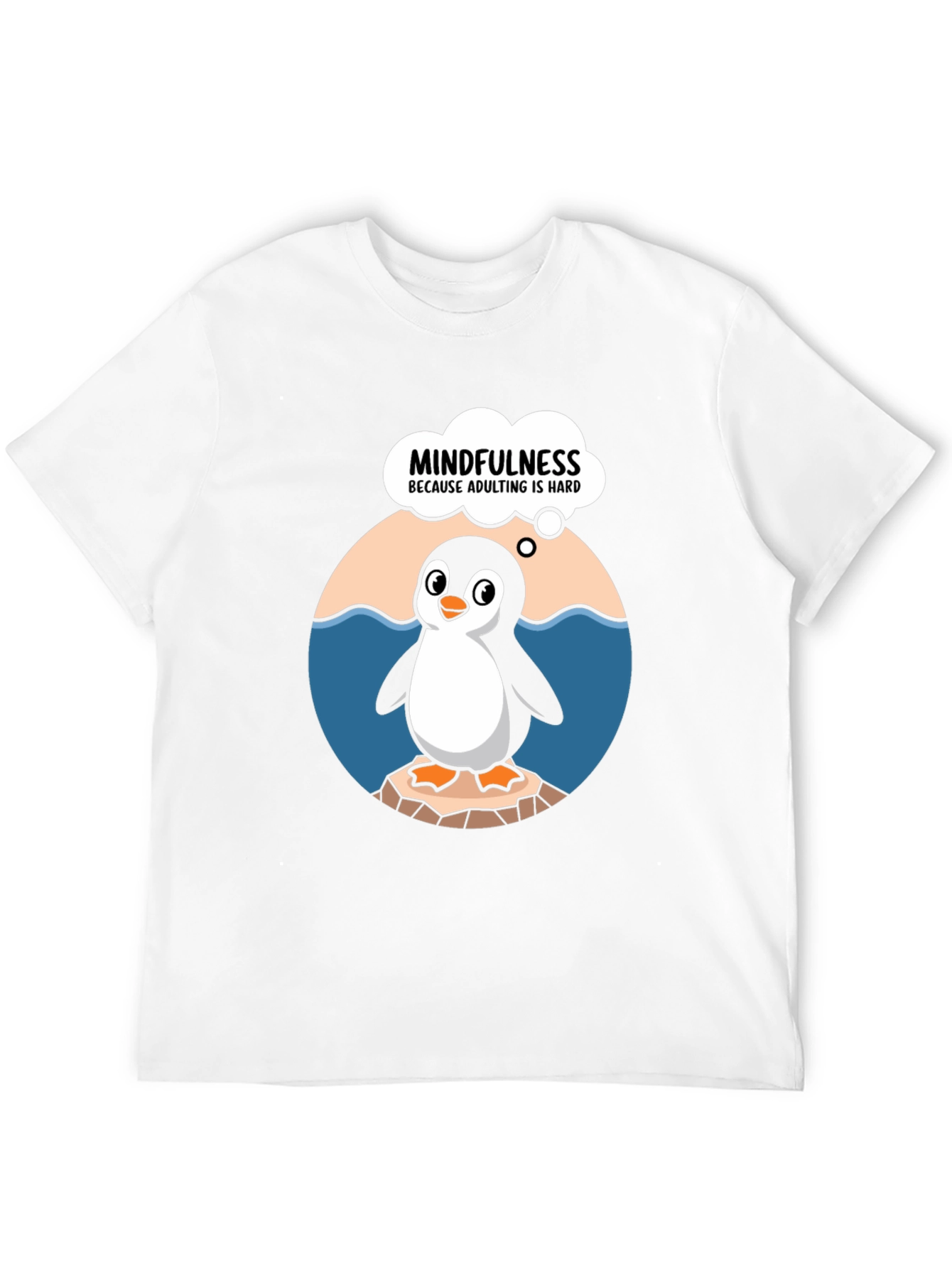 Mindfulness Penguin T-Shirt - Adulting Is Hard Tee