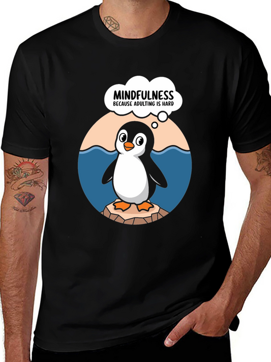 Mindfulness Penguin T-Shirt - Adulting Is Hard Tee