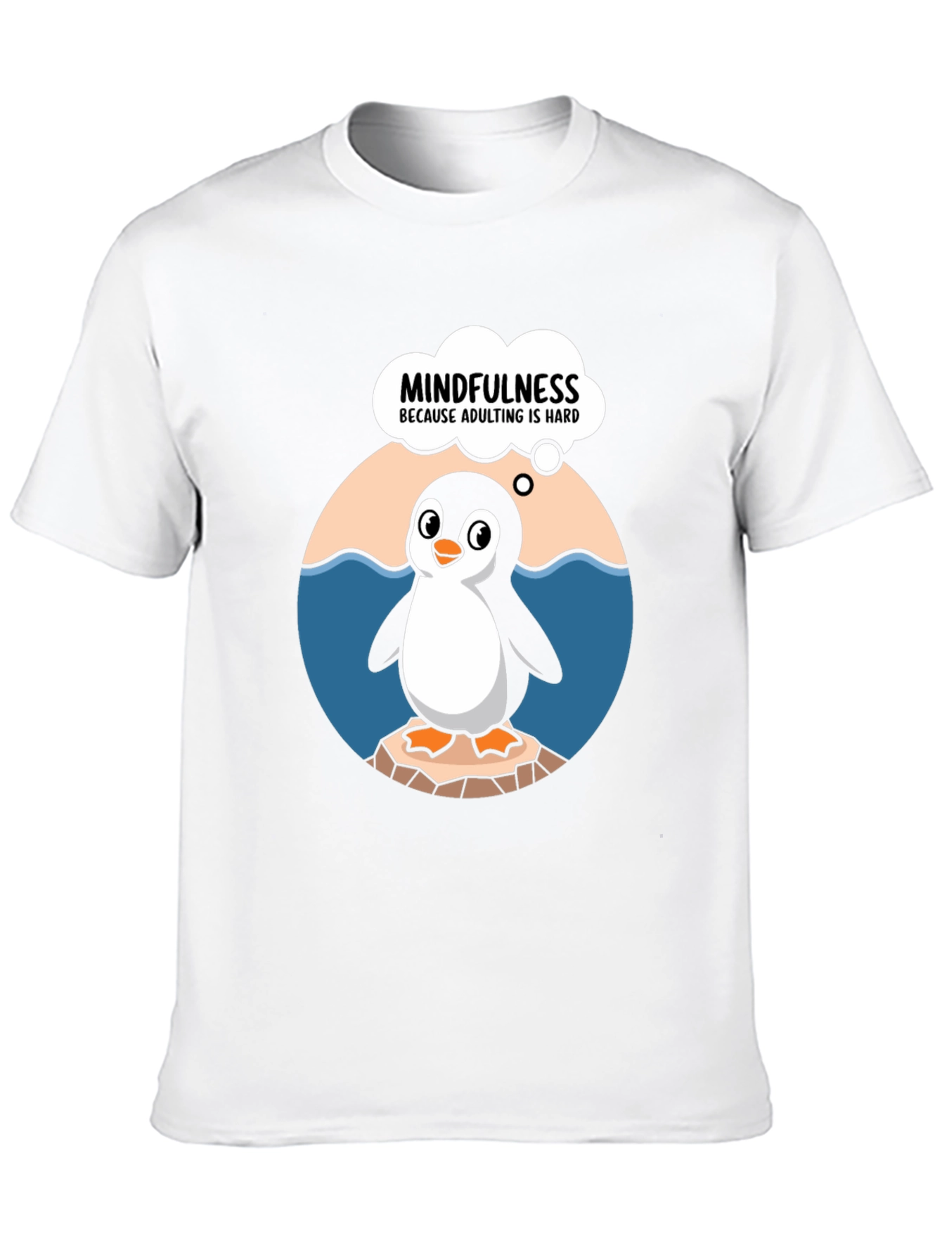 Mindfulness Penguin T-Shirt - Adulting Is Hard Tee