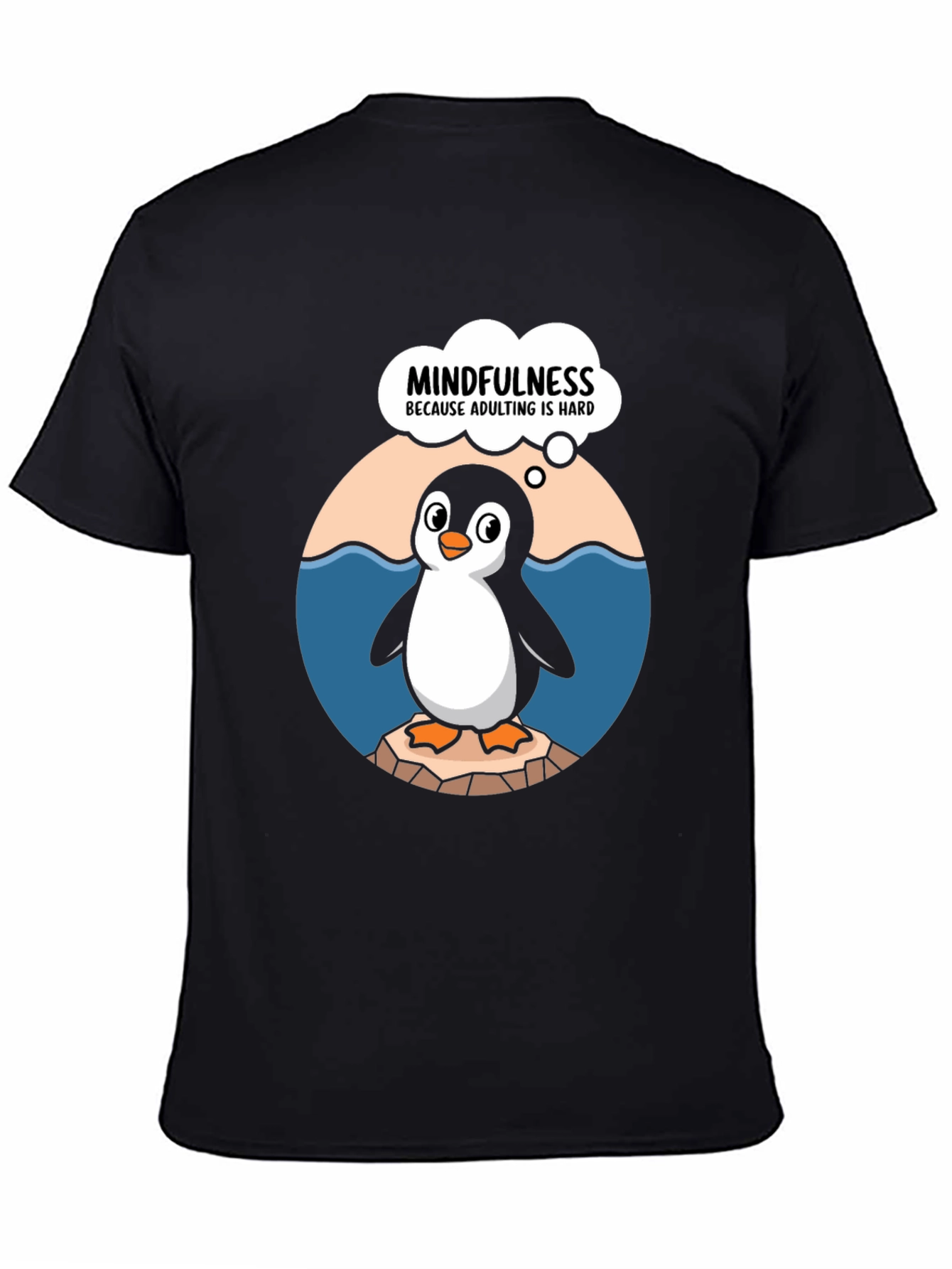 Mindfulness Penguin T-Shirt - Adulting Is Hard Tee