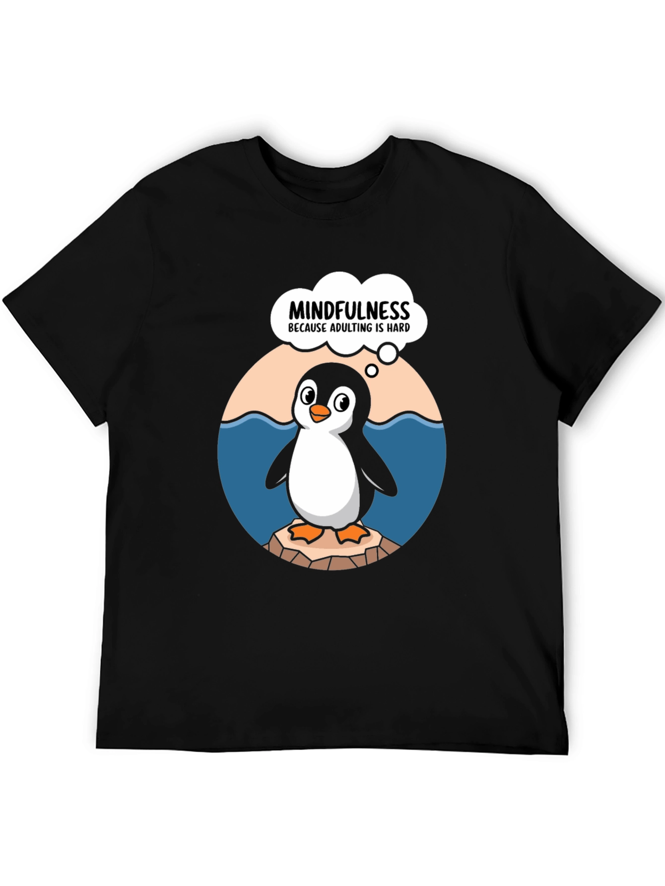 Mindfulness Penguin T-Shirt - Adulting Is Hard Tee