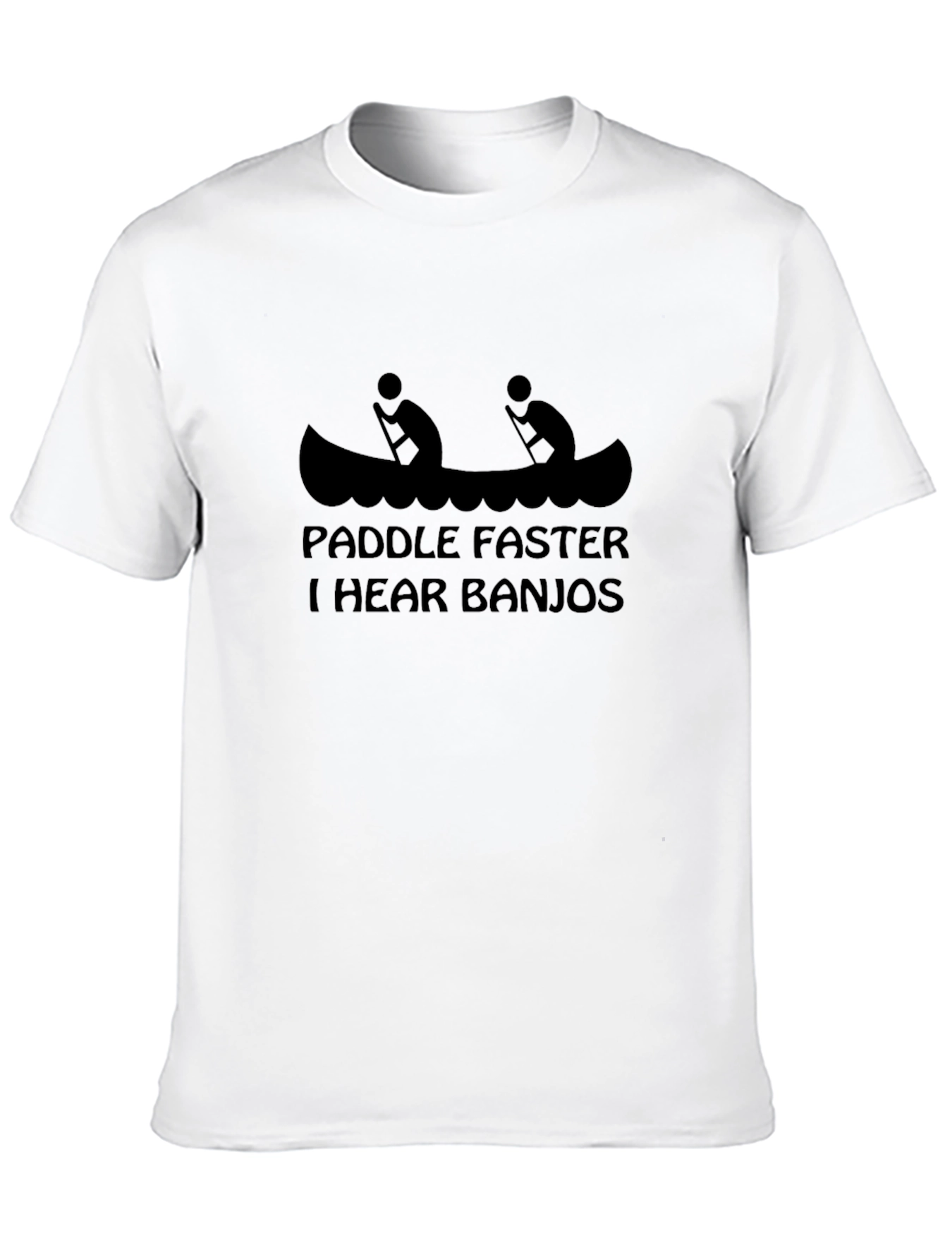 Paddle Faster I Hear Banjos Graphic Tee
