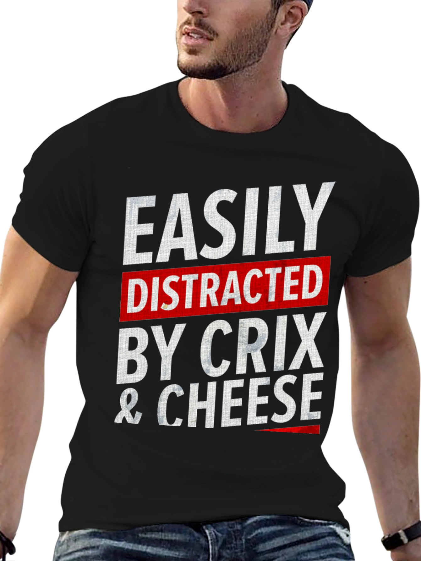 Easily Distracted by Crix & Cheese T-Shirt
