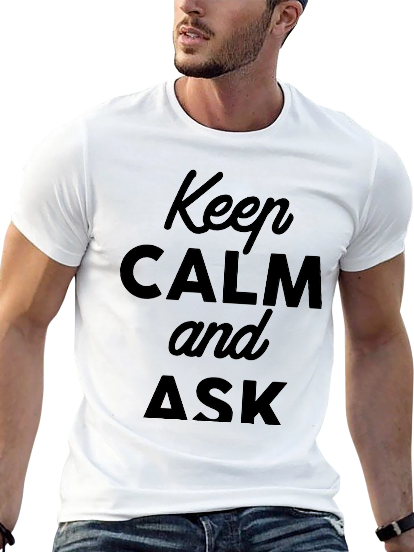Keep Calm and Ask Black T-Shirt