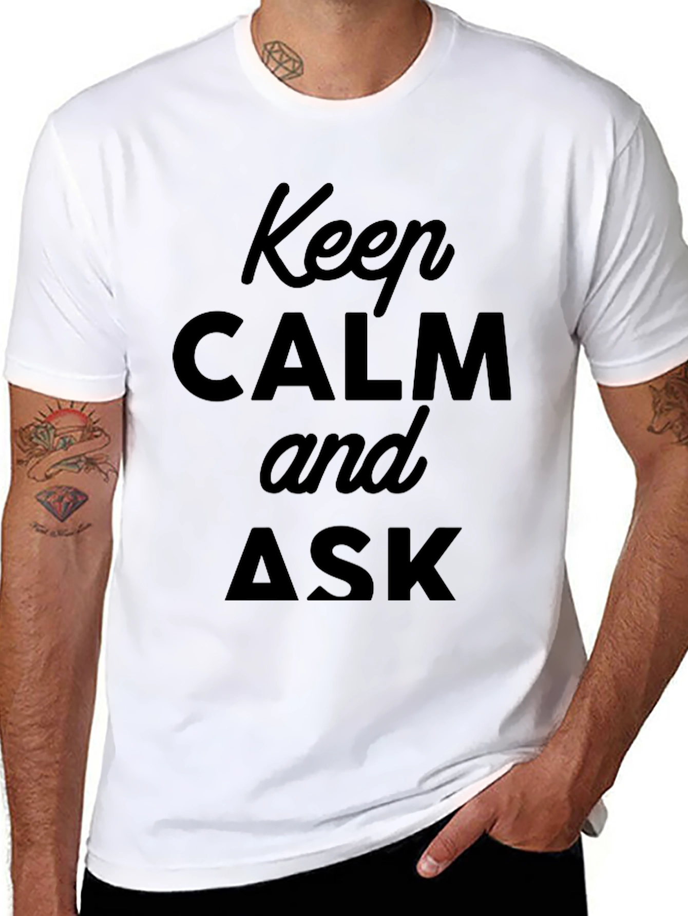 Keep Calm and Ask Black T-Shirt