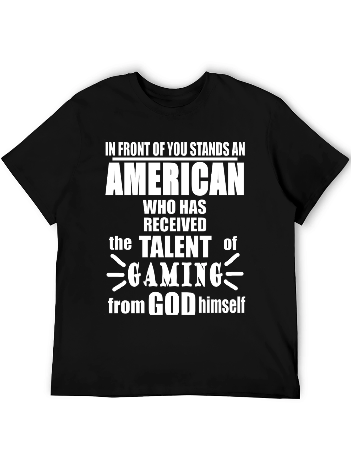 American Gamer T-Shirt: Talent from God