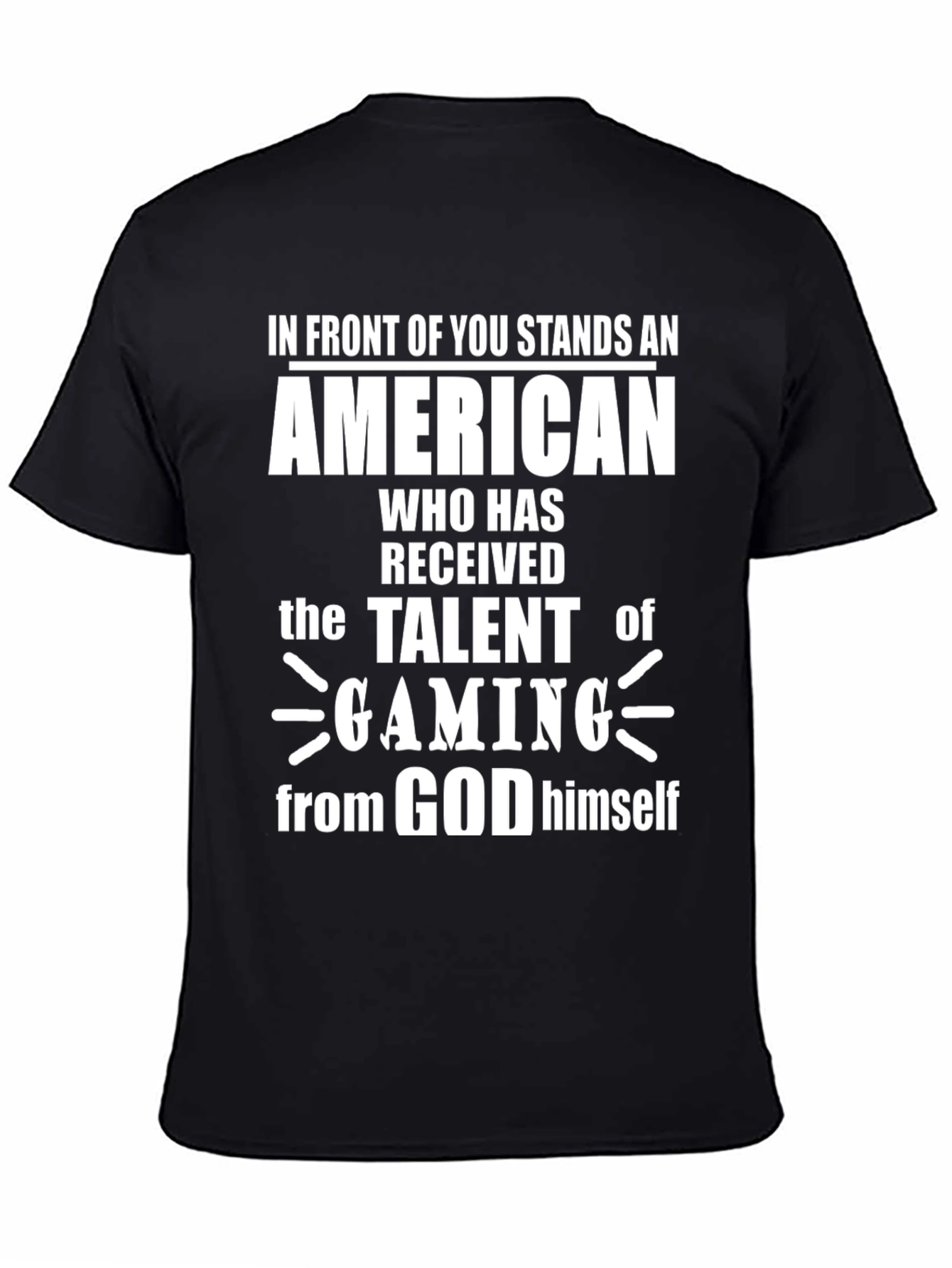 American Gamer T-Shirt: Talent from God