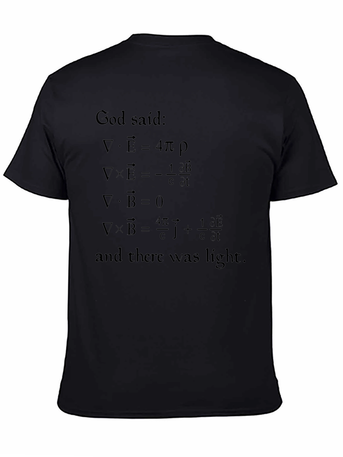 God Said Maxwells Equations T-Shirt